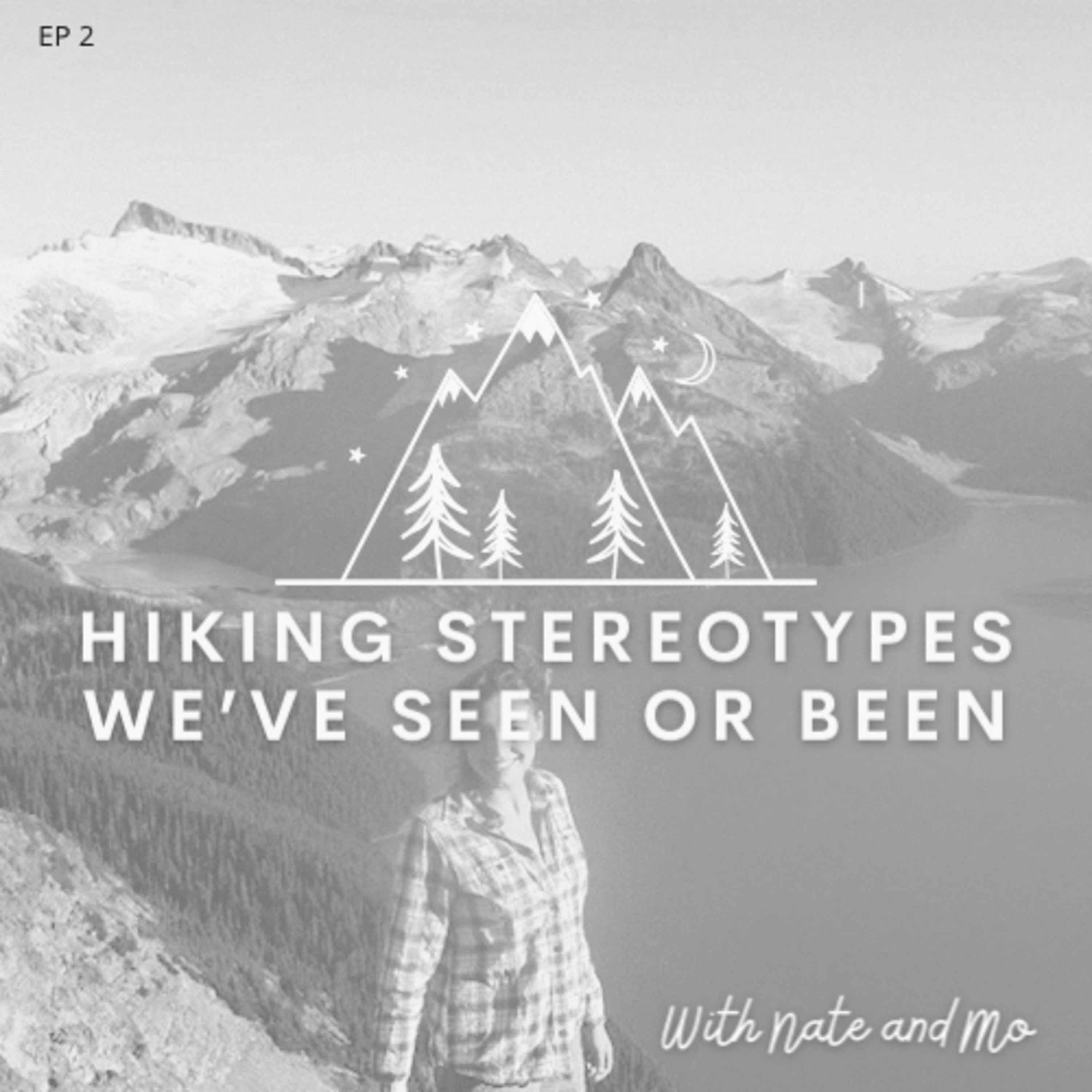 02 - Hiking Stereotypes We've Been or Seen