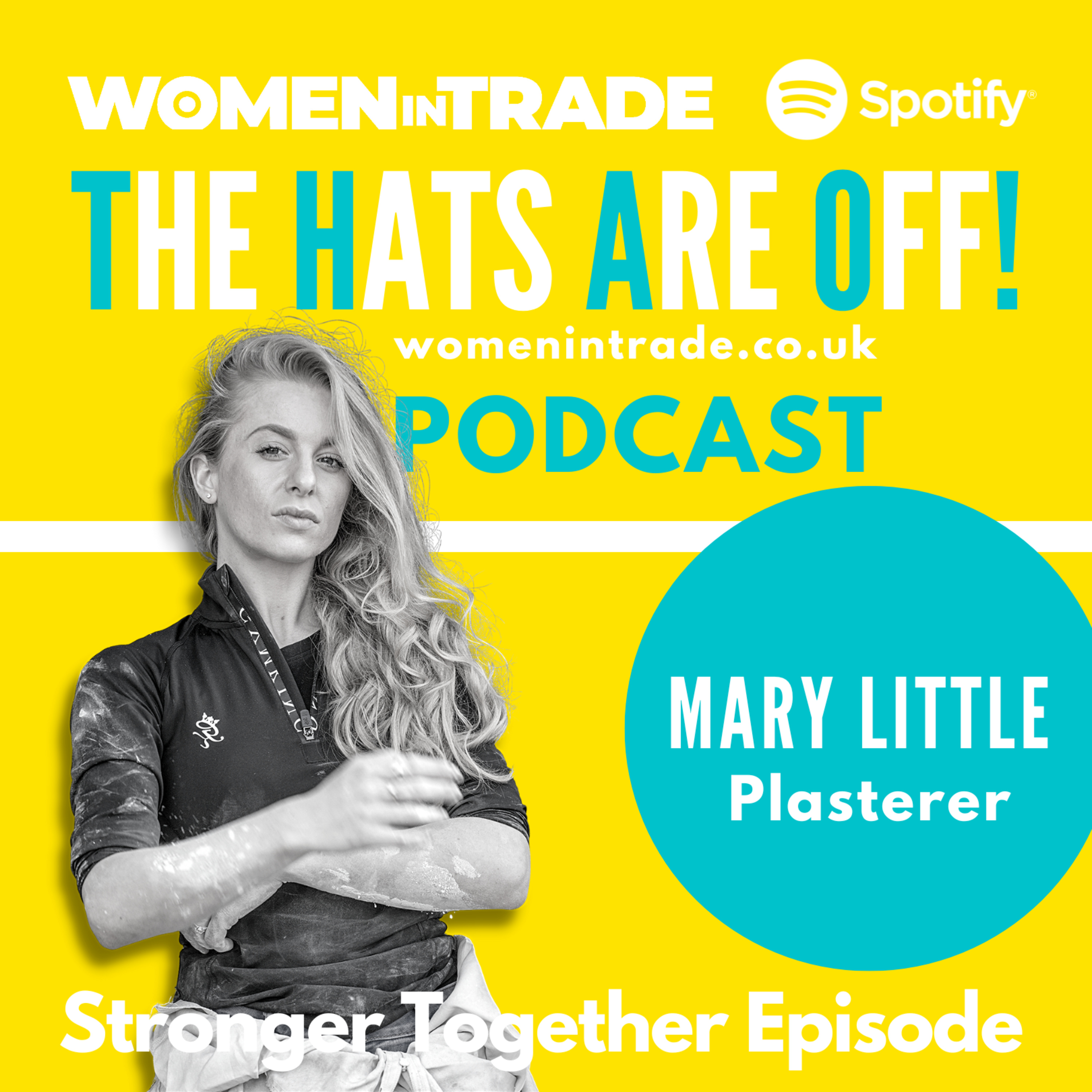 EP23 Women in Trade: The Hats Are Off! Featuring Mary Little