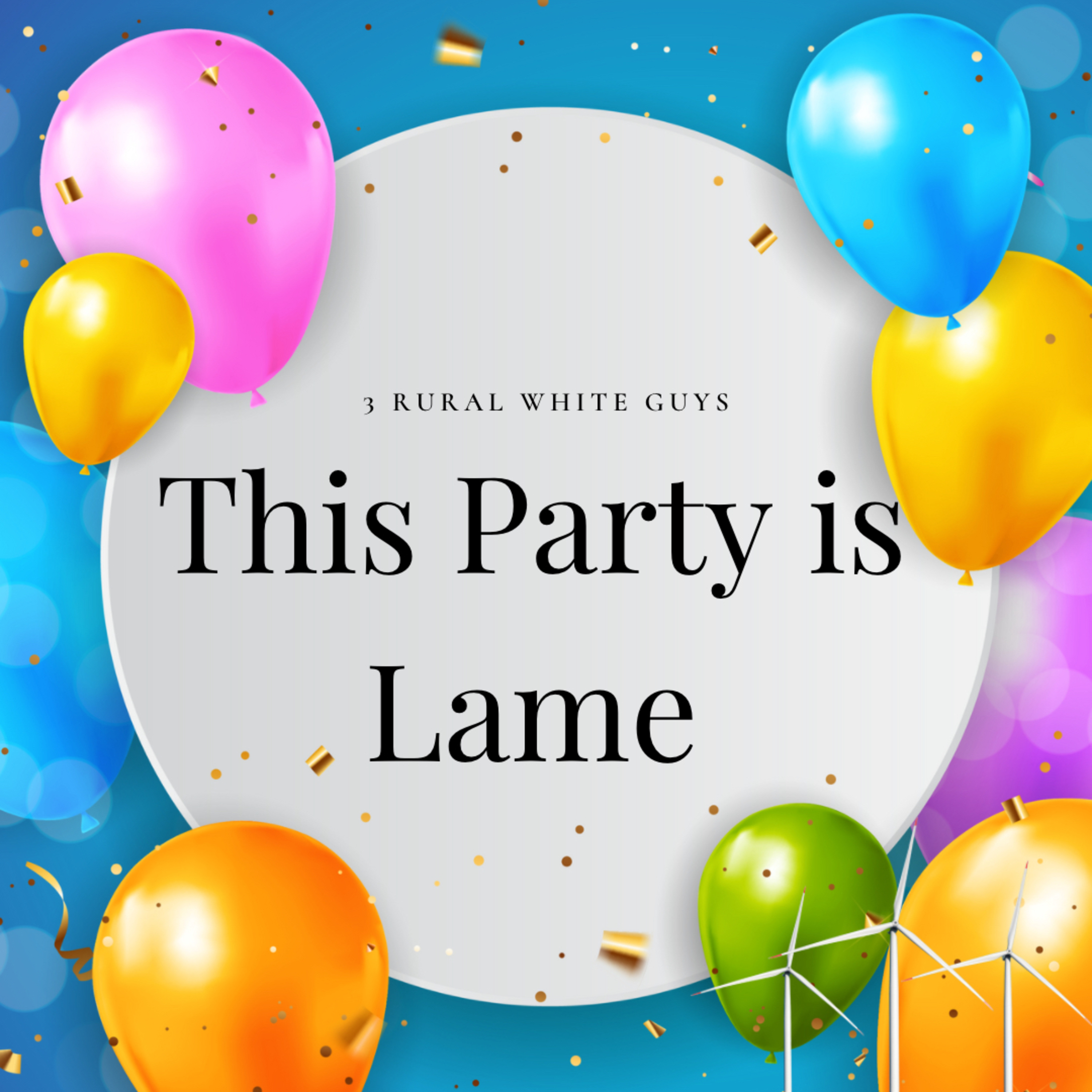 This Party is Lame episode artwork