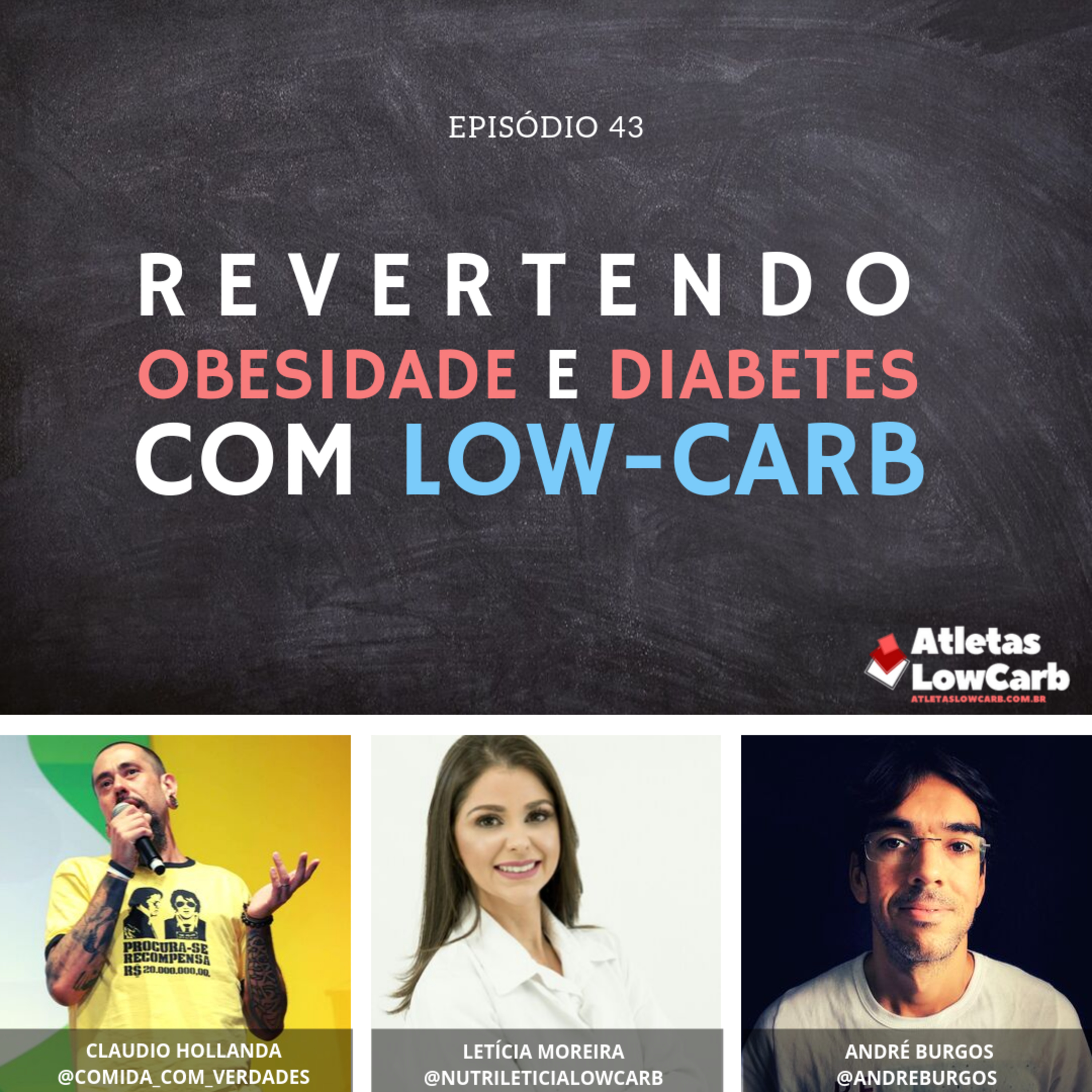 Revertendo Obesidade e Diabetes Tipo 2 com Low-Carb - Episódio #43