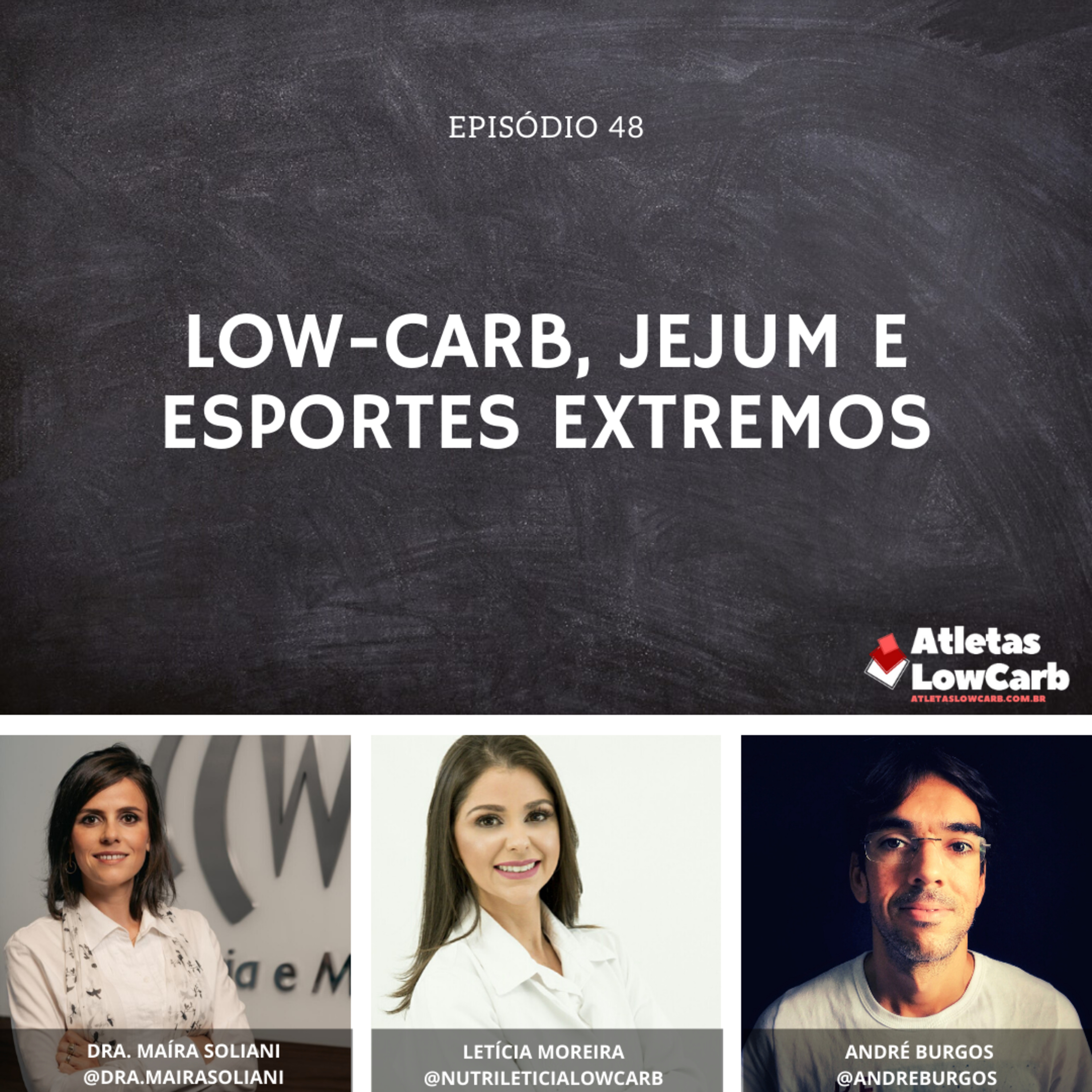 Low-carb, Jejum e Esportes Extremos com a Dra. Maíra Soliani - Eposódio #48
