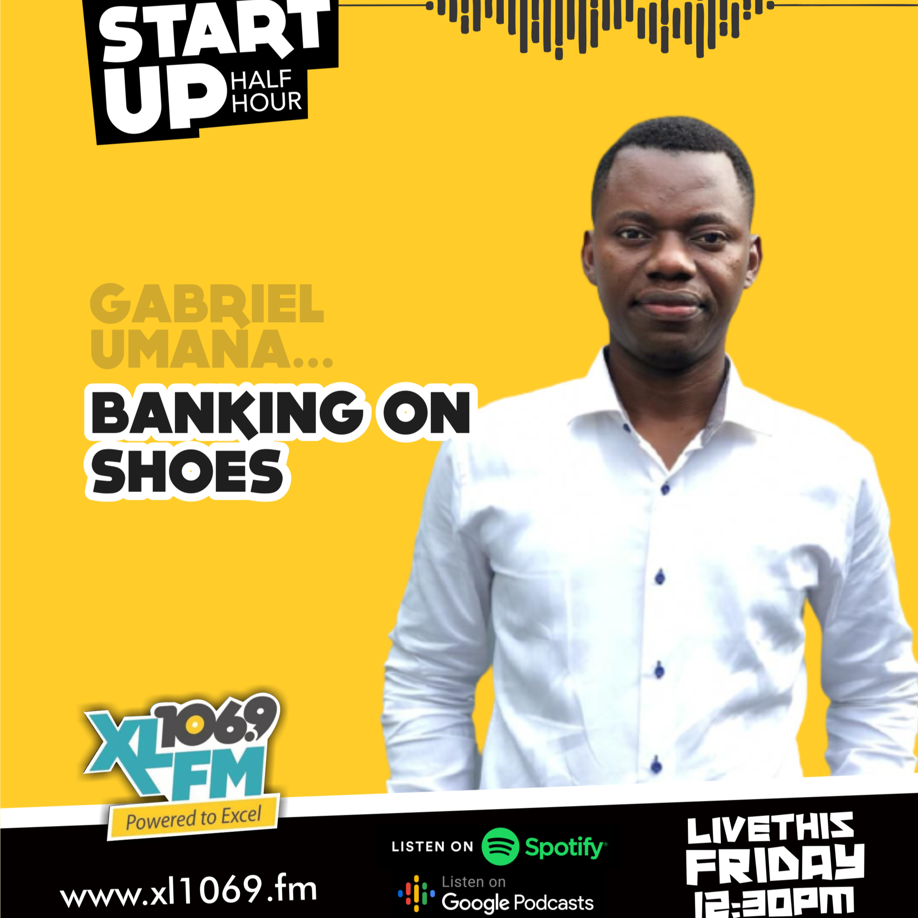 Banking on Shoes with Gabriel Umana, Bundie Ufuoma Akpomedaye and the host Francis Onuk episode artwork