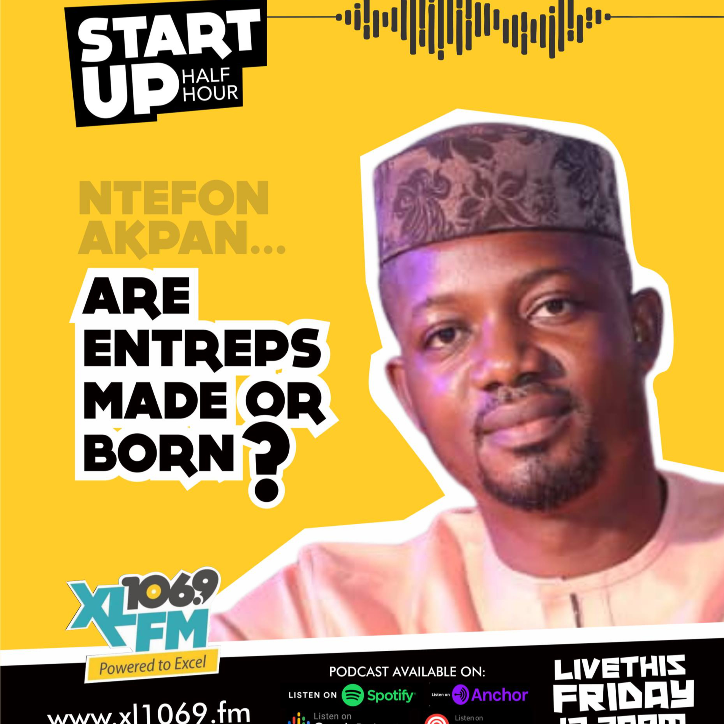 Are entrepreneurs made or born with Ntefon Akpan and the host Francis Onuk episode artwork