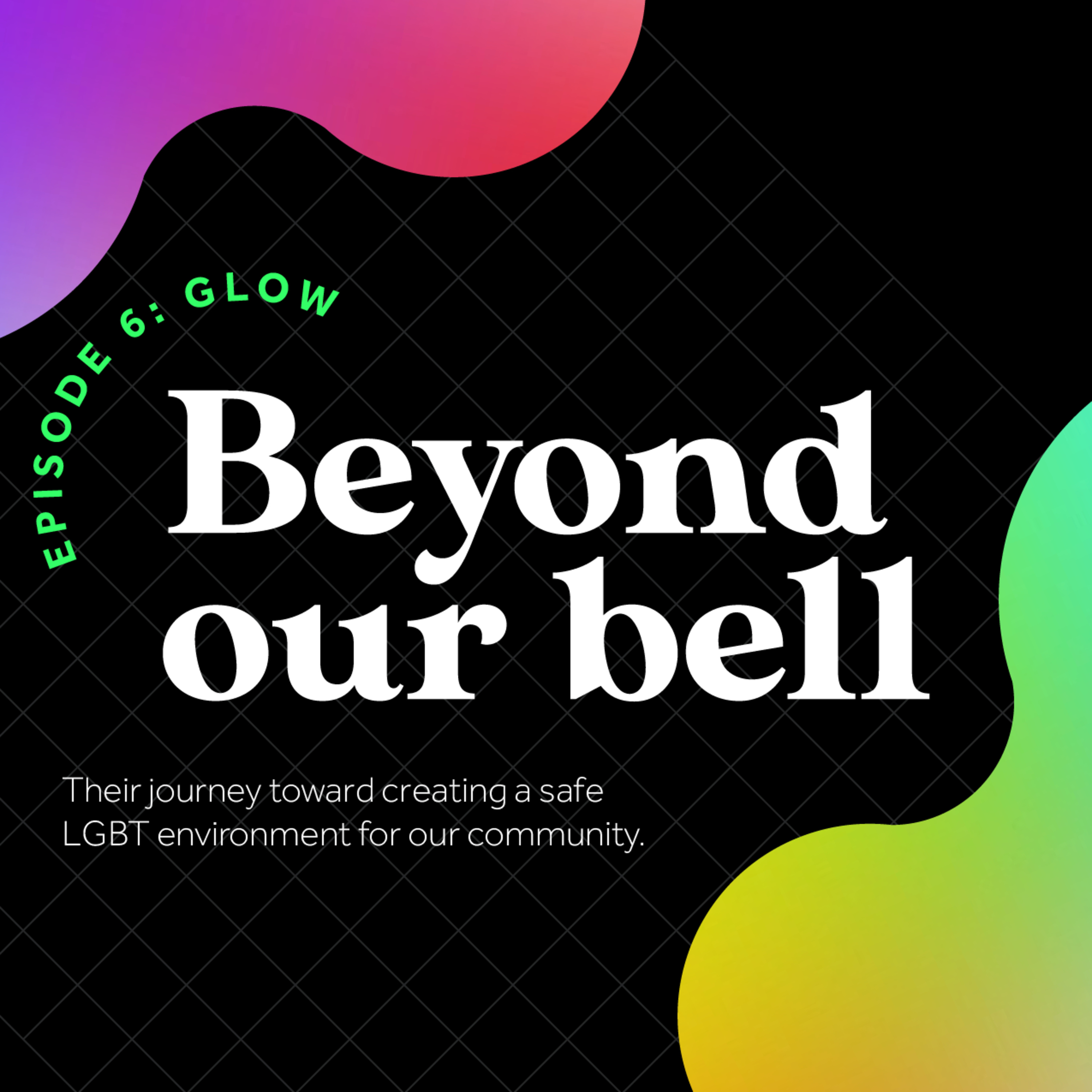 Beyond Our Bell