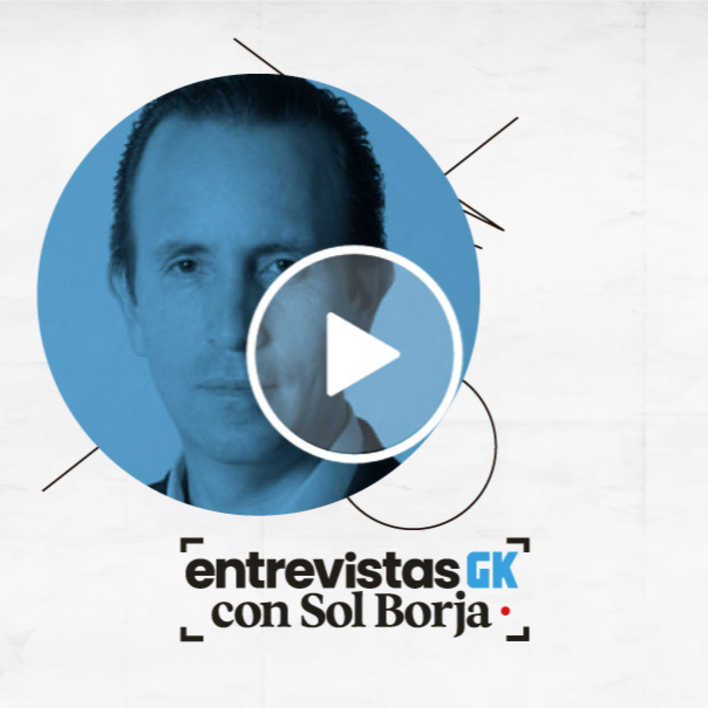 Entrevistas GK con Sol Borja