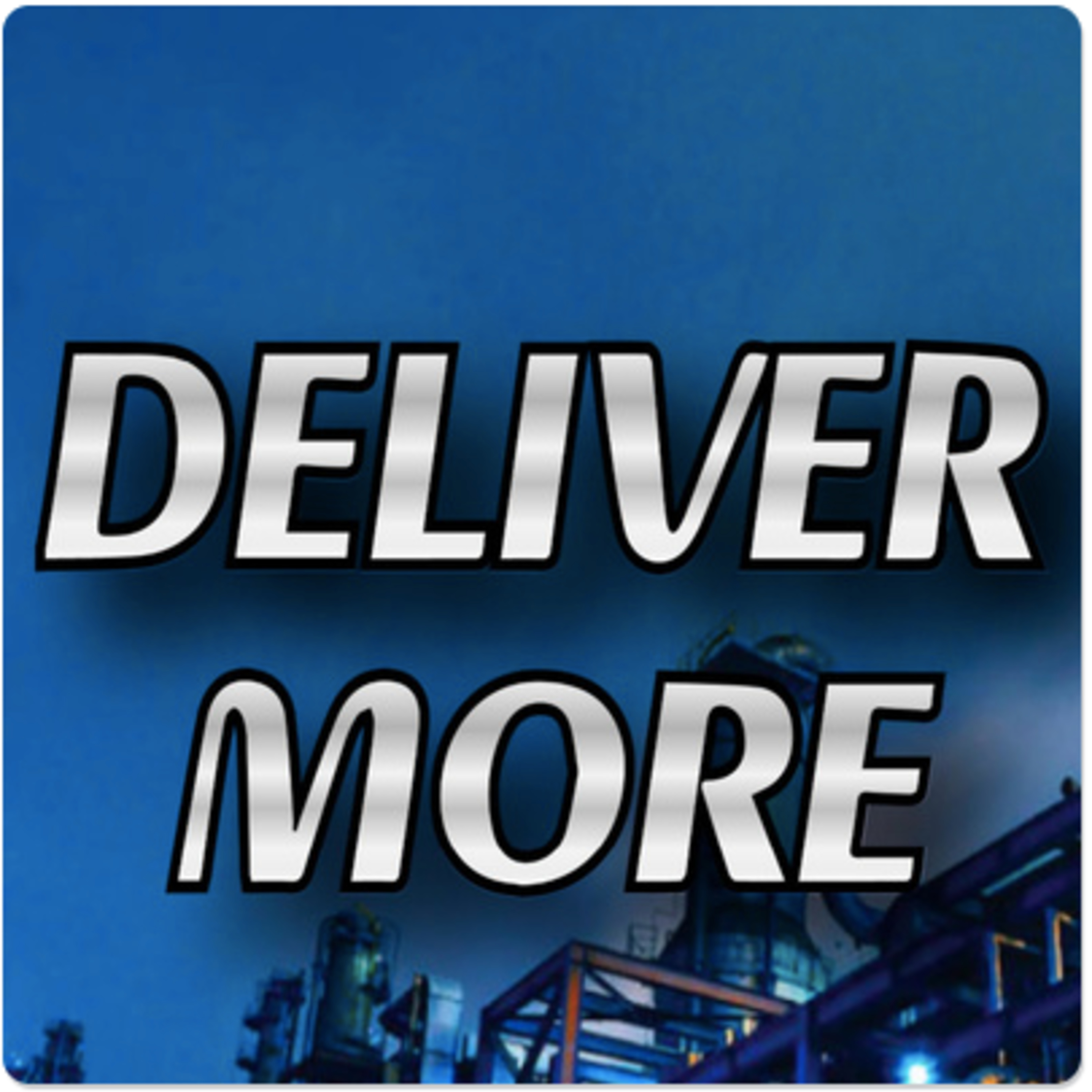 Deliver More