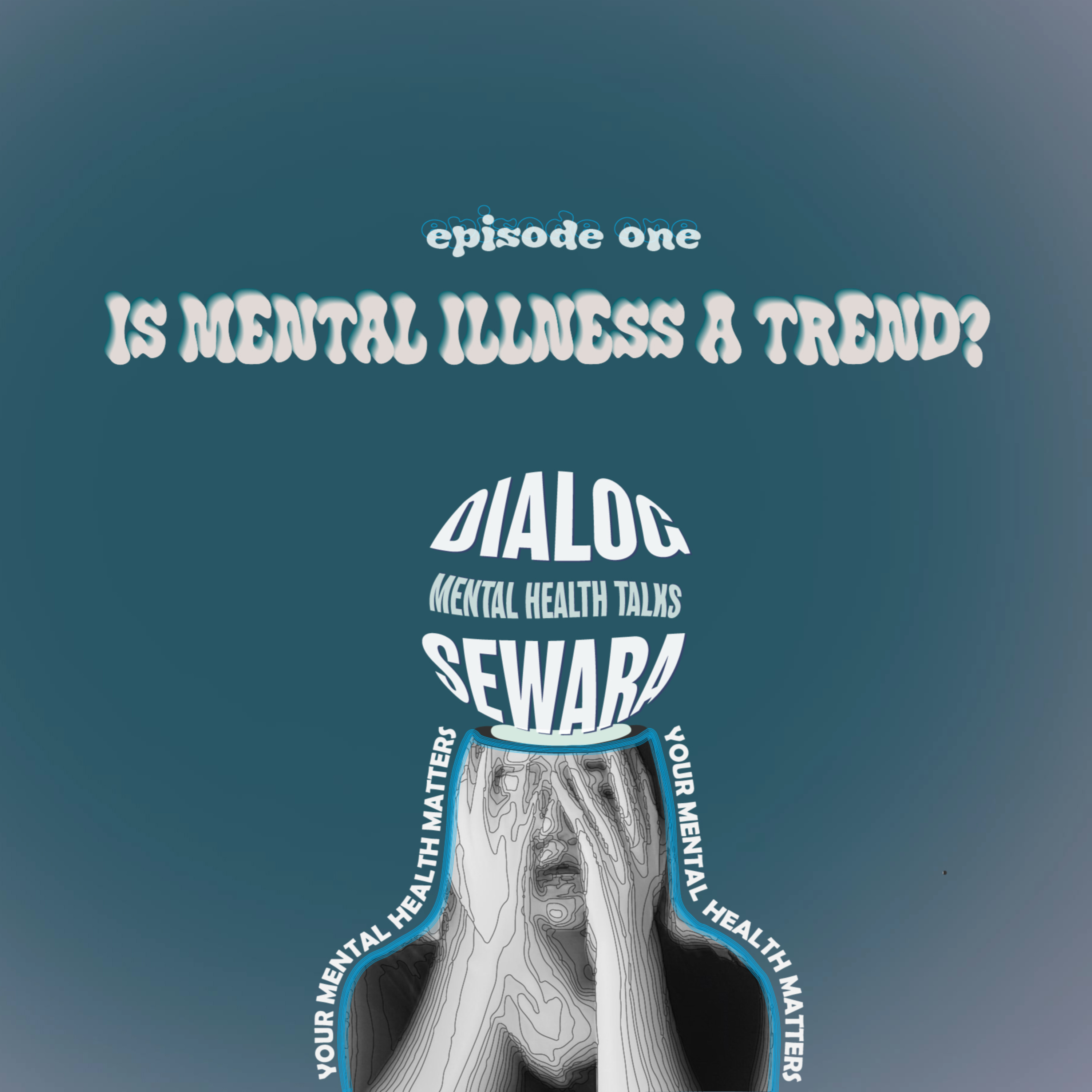 IS MENTAL ILLNESS A TREND?! episode artwork