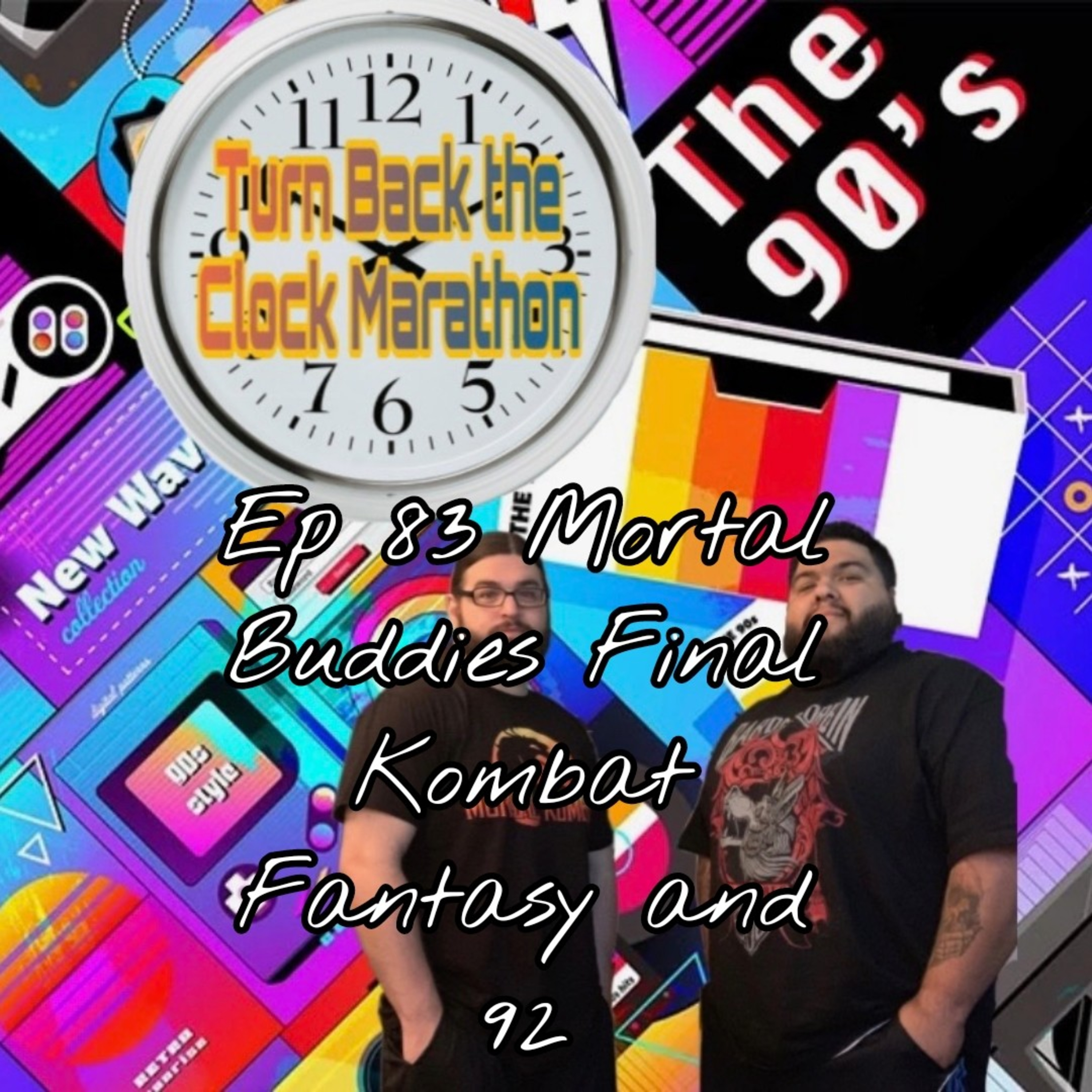 Mortal Buddies Final Kombat Fantasy and 92 - The TJU Show #83 episode artwork