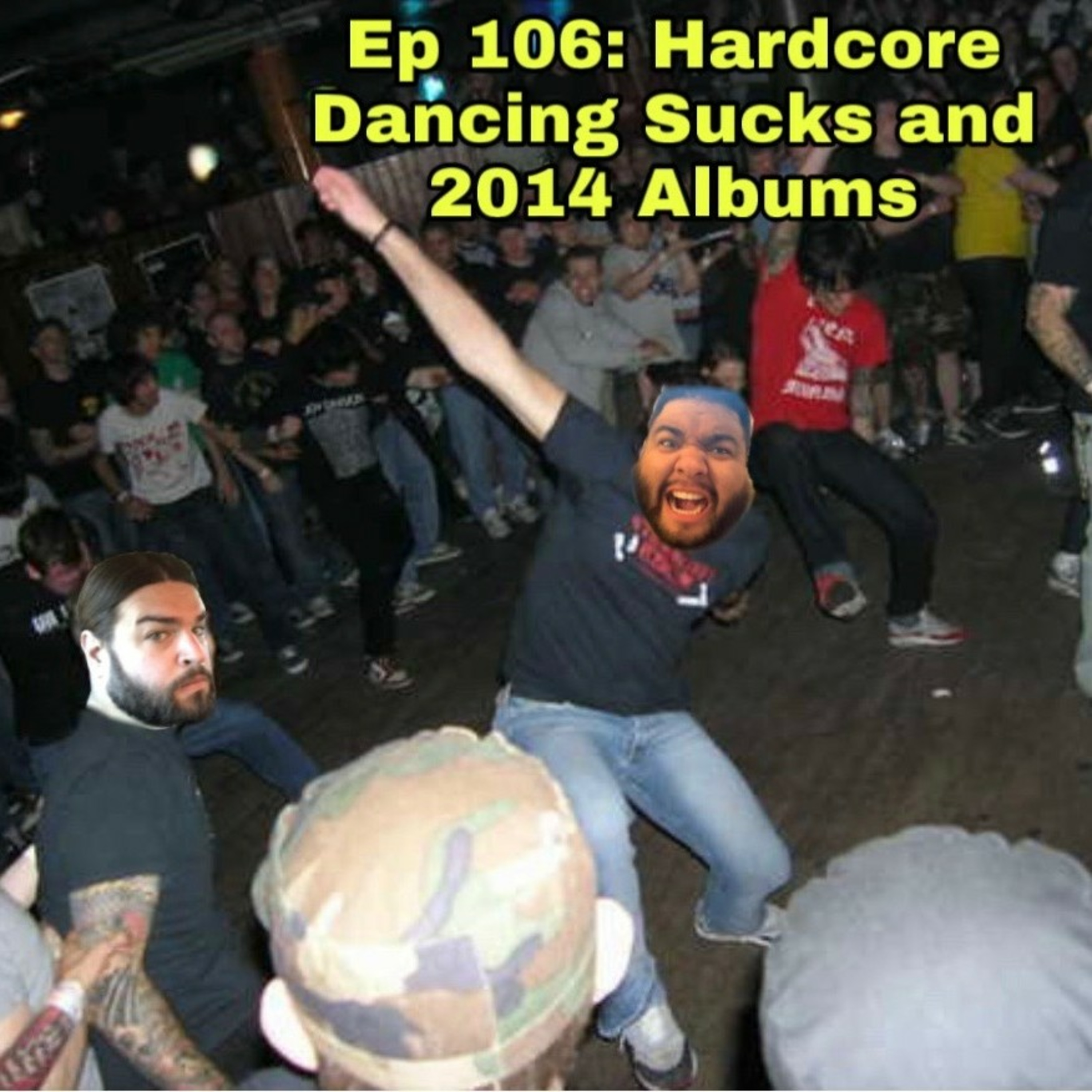 Hardcore Dancing Sucks and 2014 Albums - The TJU Show #106 episode artwork