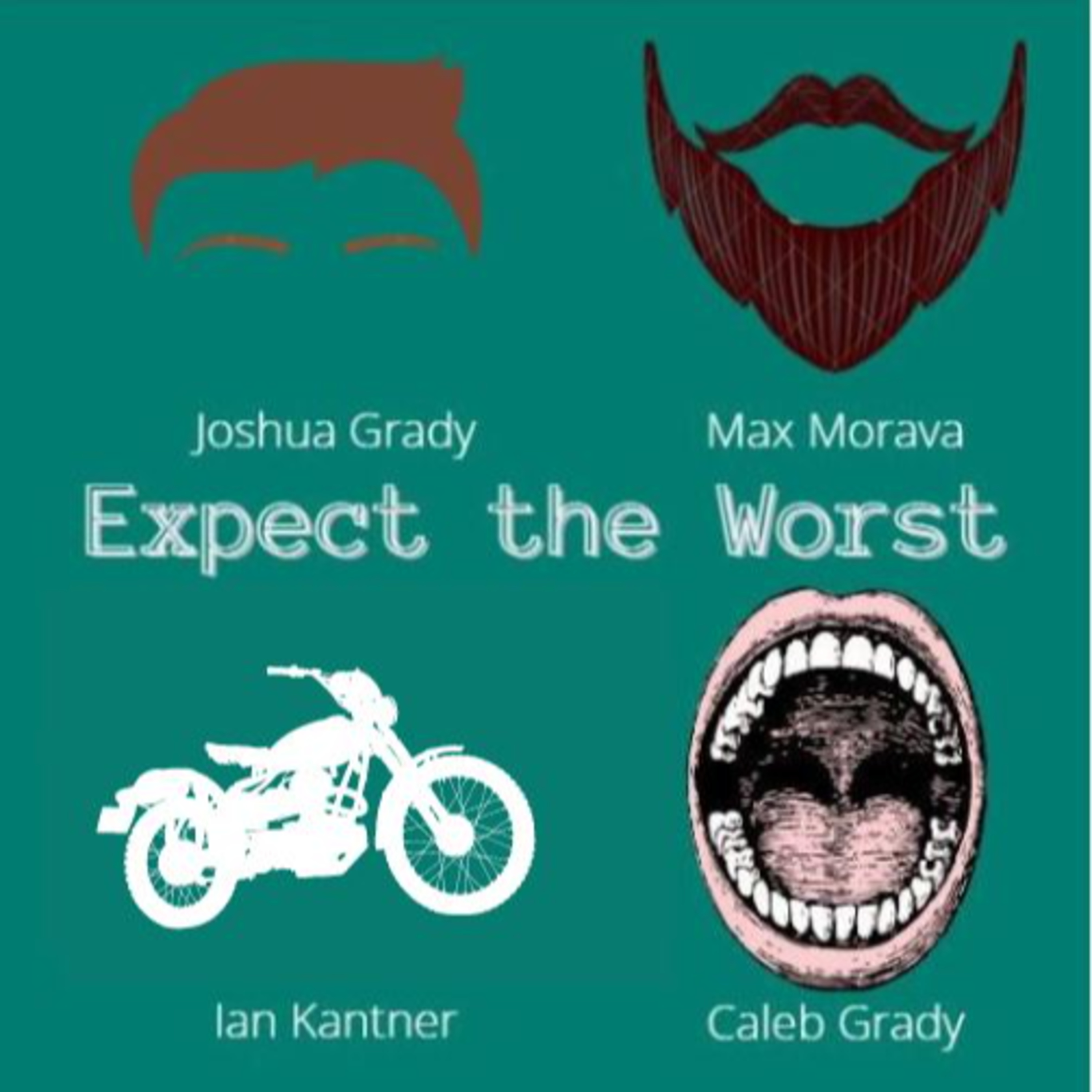 Expect the Worst