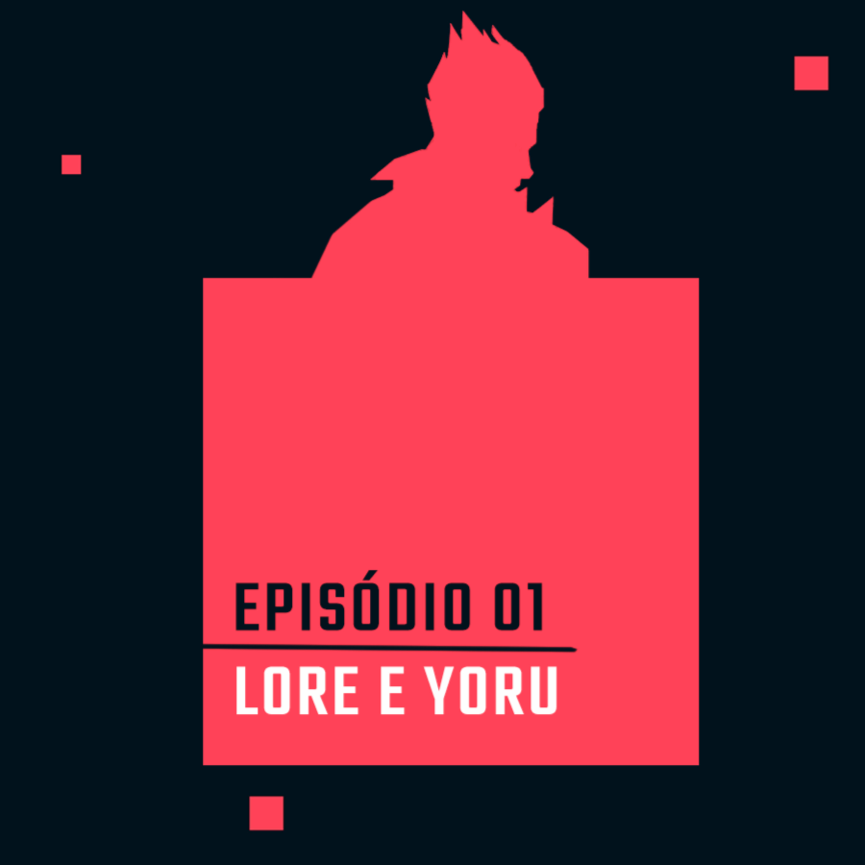 Rádioanite #EP1 - Lore e Yoru Rádioanite #EP1 - Lore e Yoru