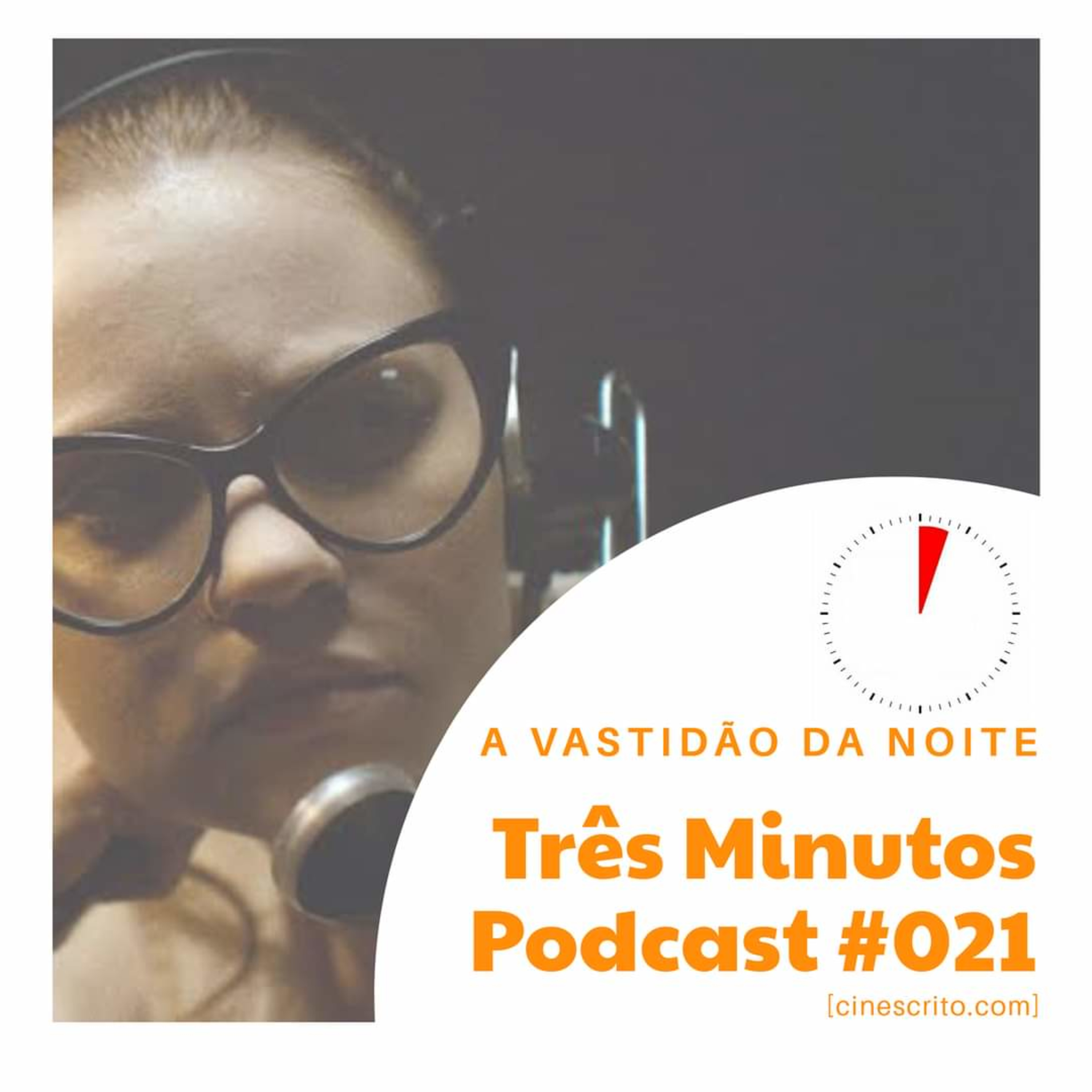 Três Minutos Podcast #21 - A Vastidão da Noite