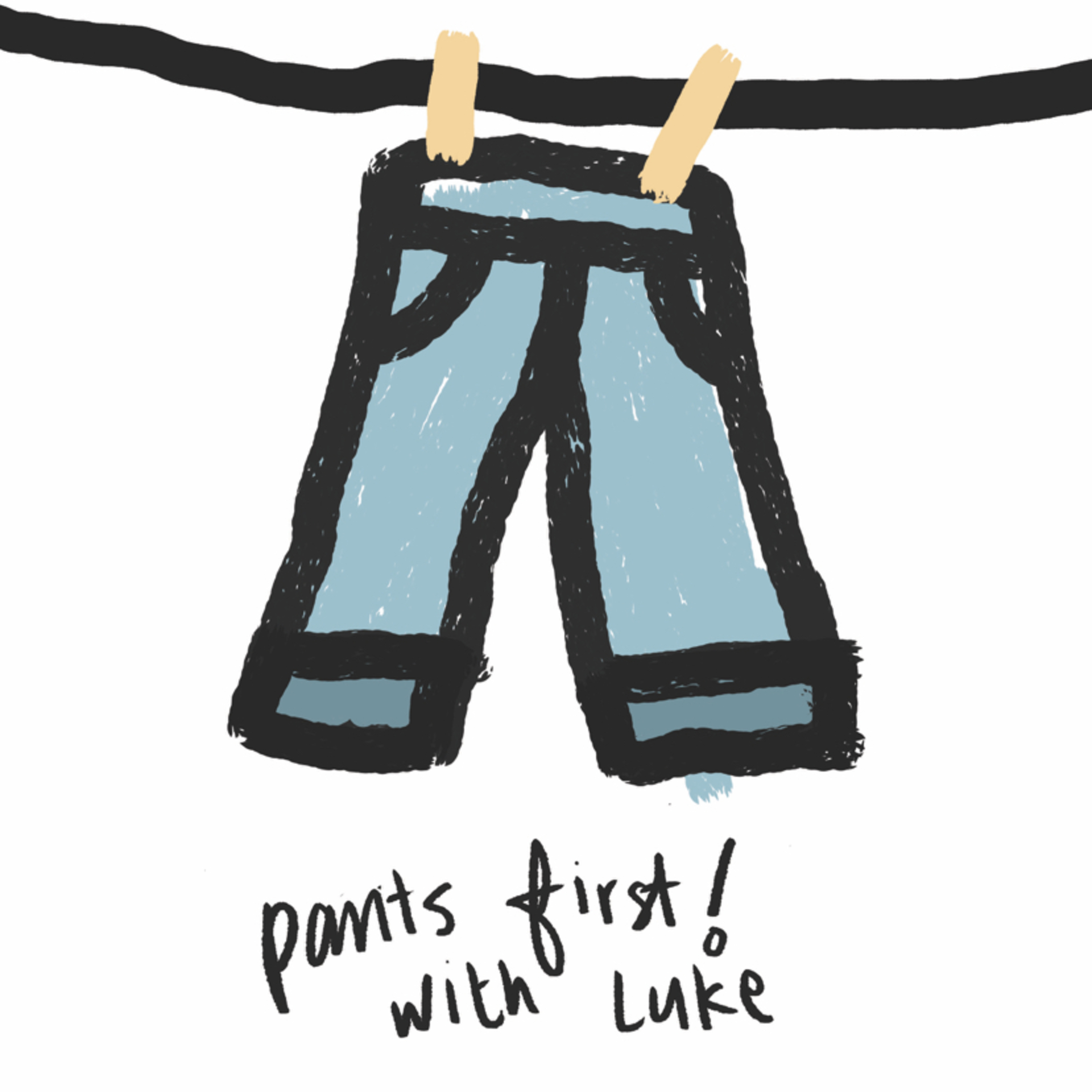 02. pants first! with luke