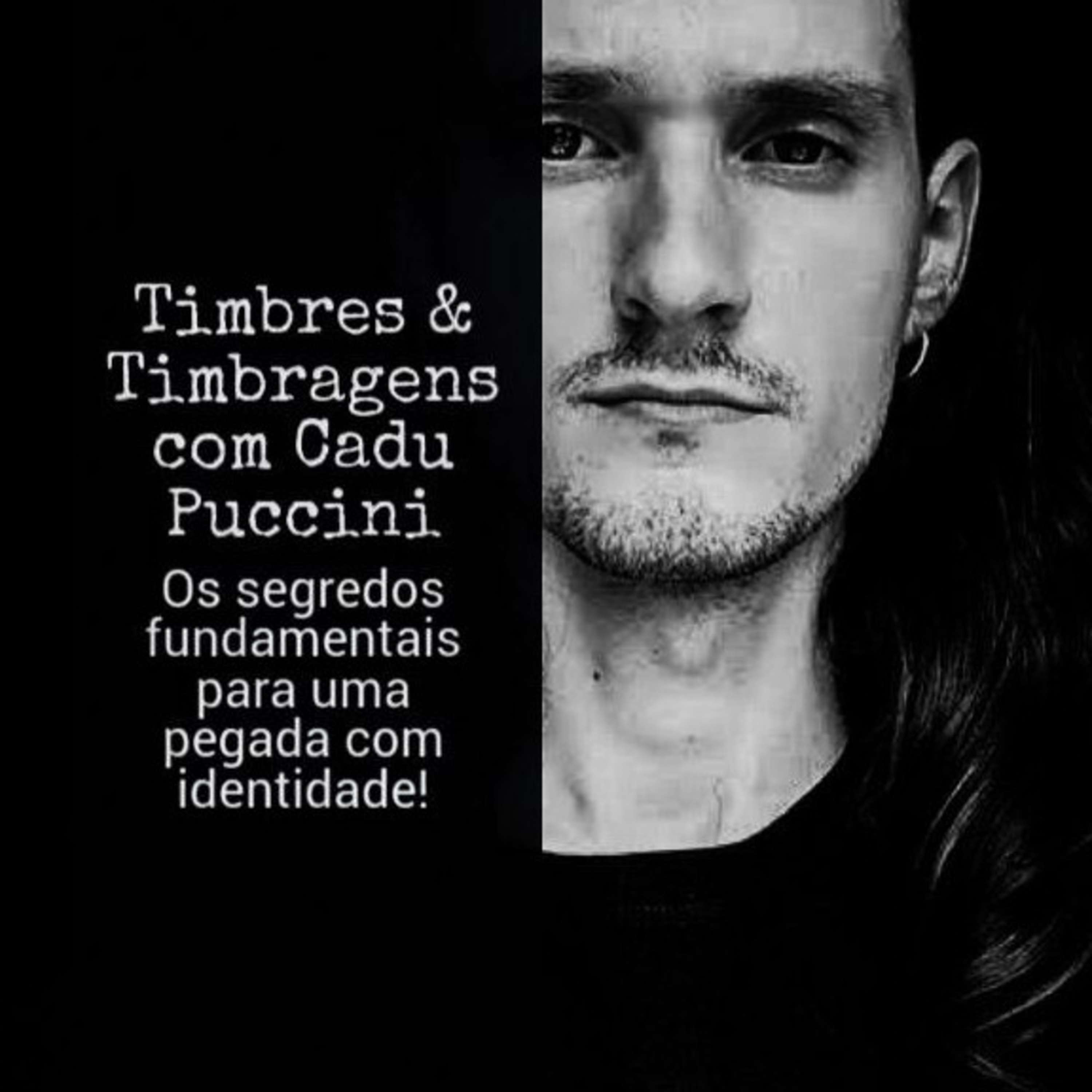 Timbres & Timbragens ft. Cadu Puccini 