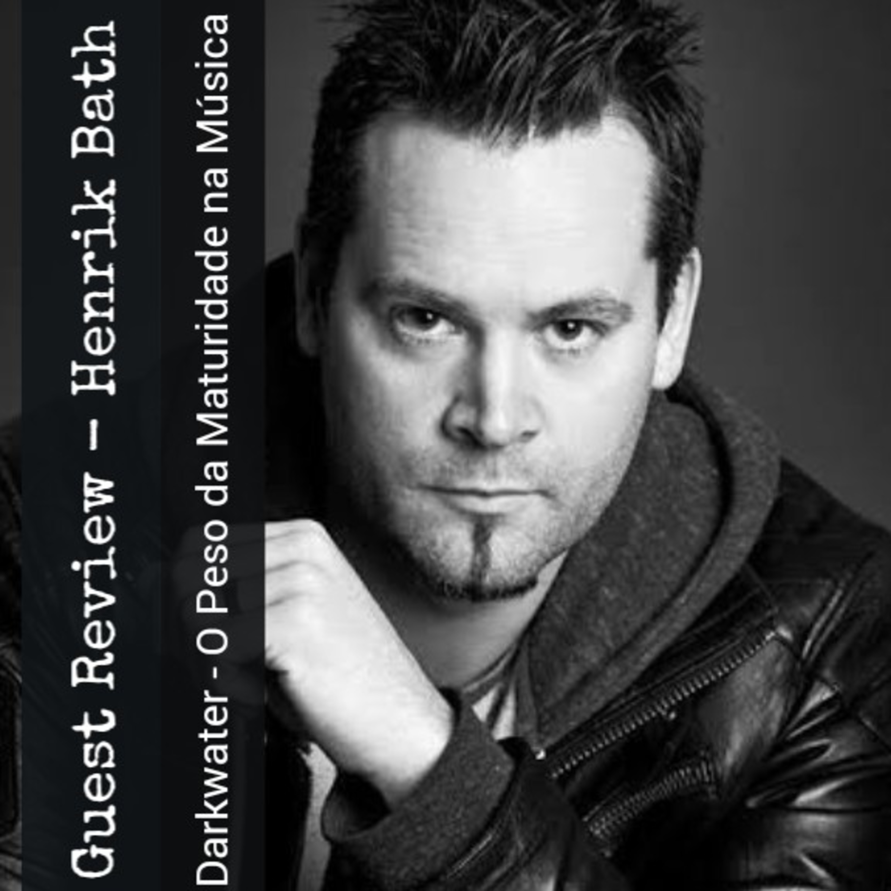 Guest Review #008 - Henrik Bath (Darkwater) episode artwork