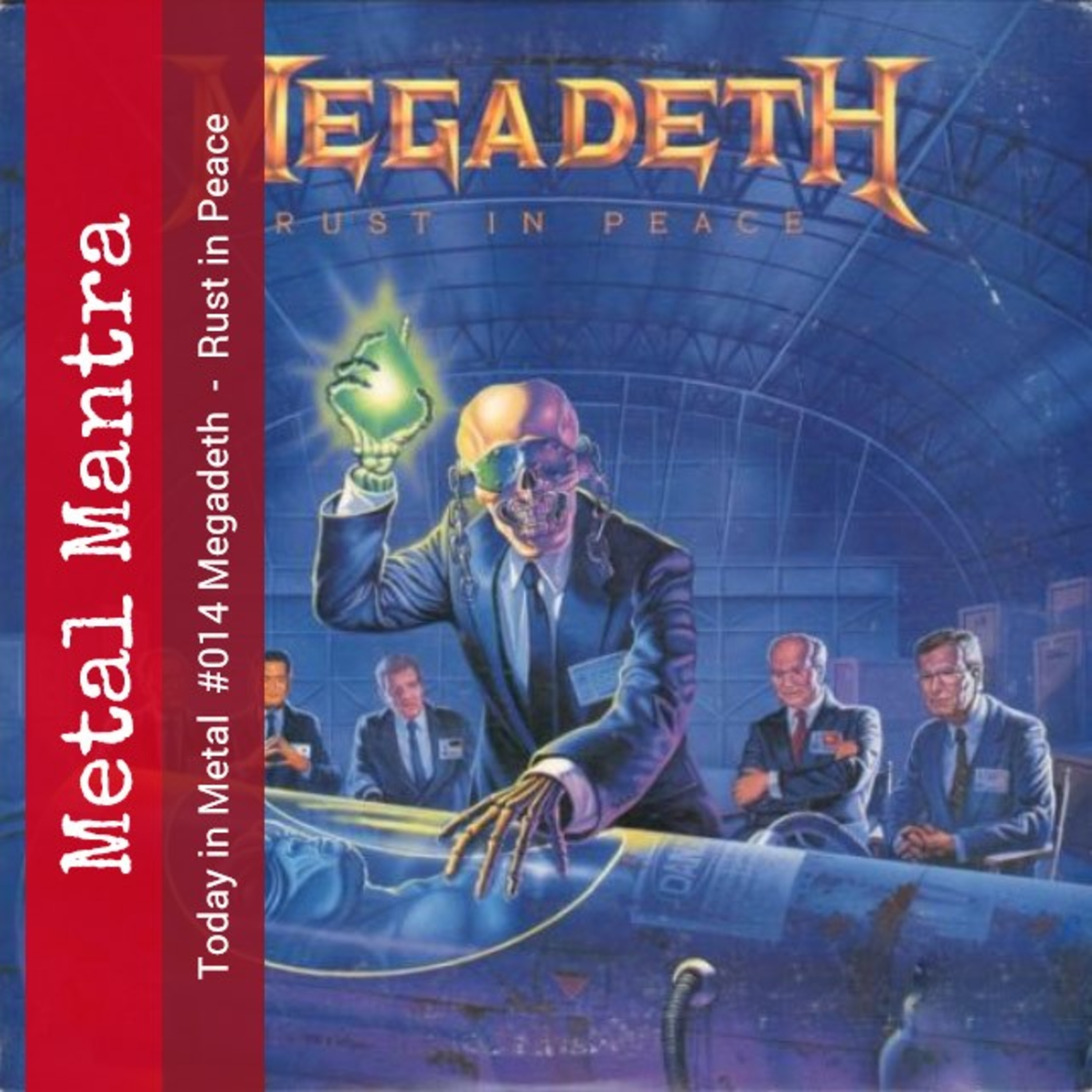 Today in Metal #014 Megadeth - Rust in Peace episode artwork