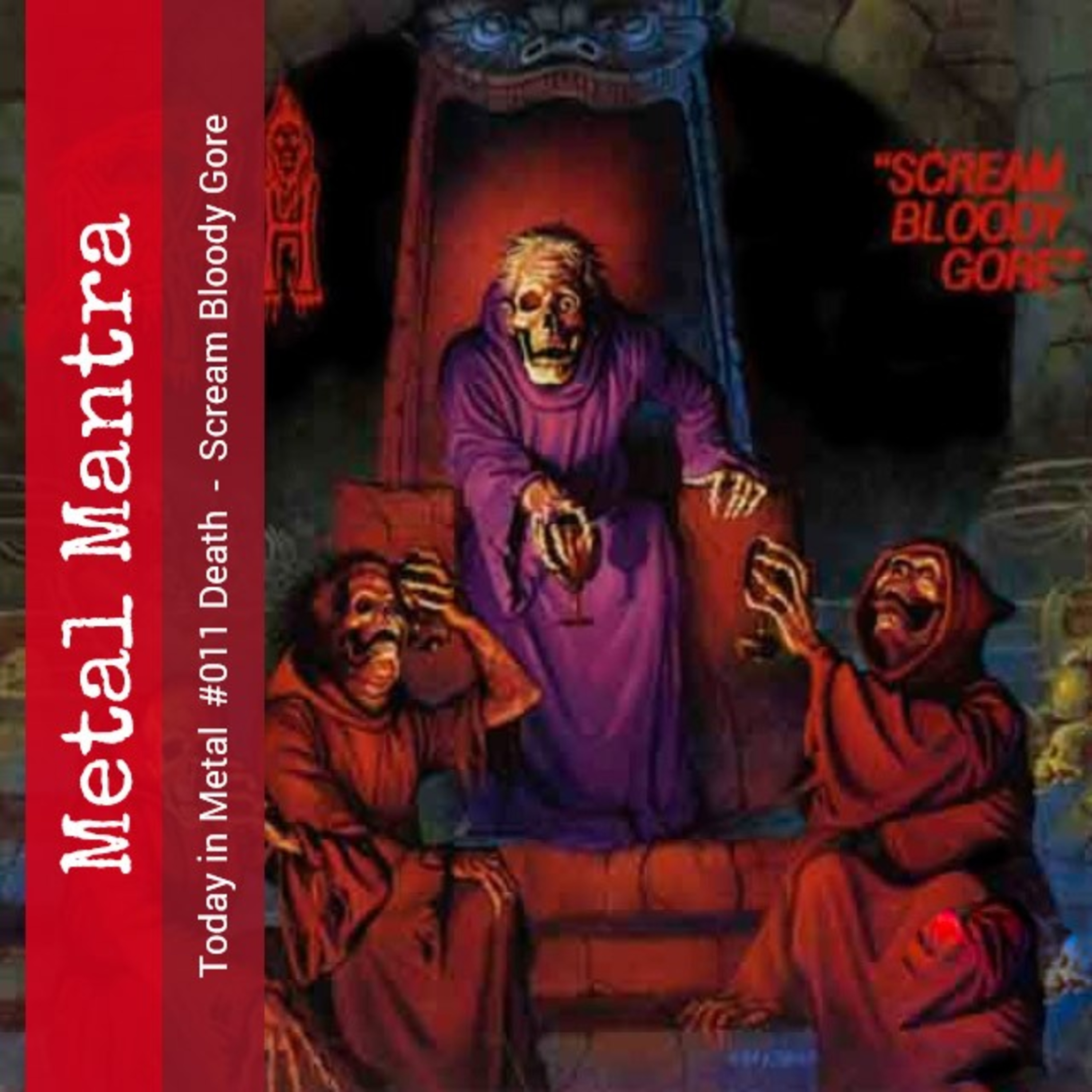 Today in Metal #011 Death - Scream Bloody Gore