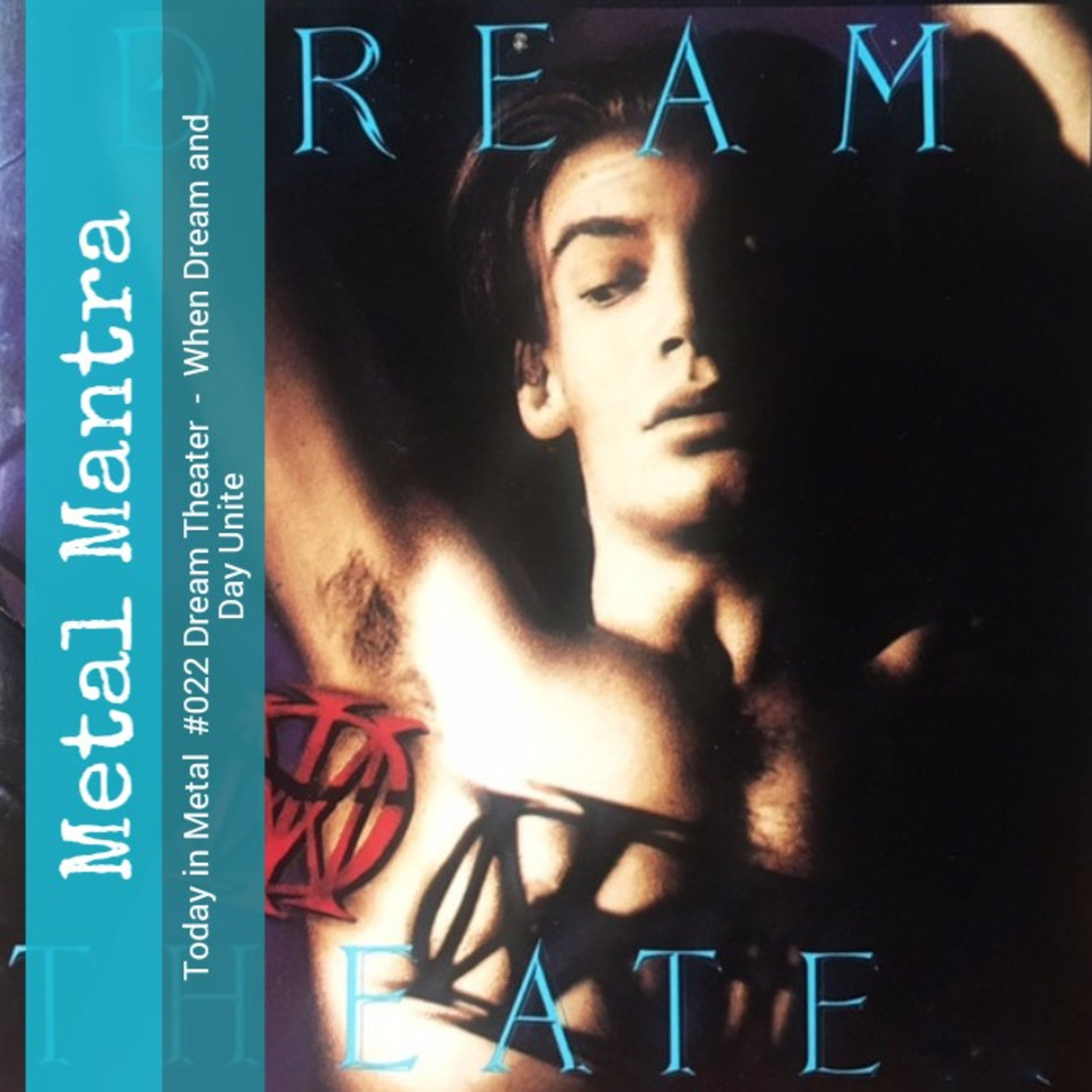 Today in Metal #022 Dream Theater -  When Dream and Day Unite episode artwork