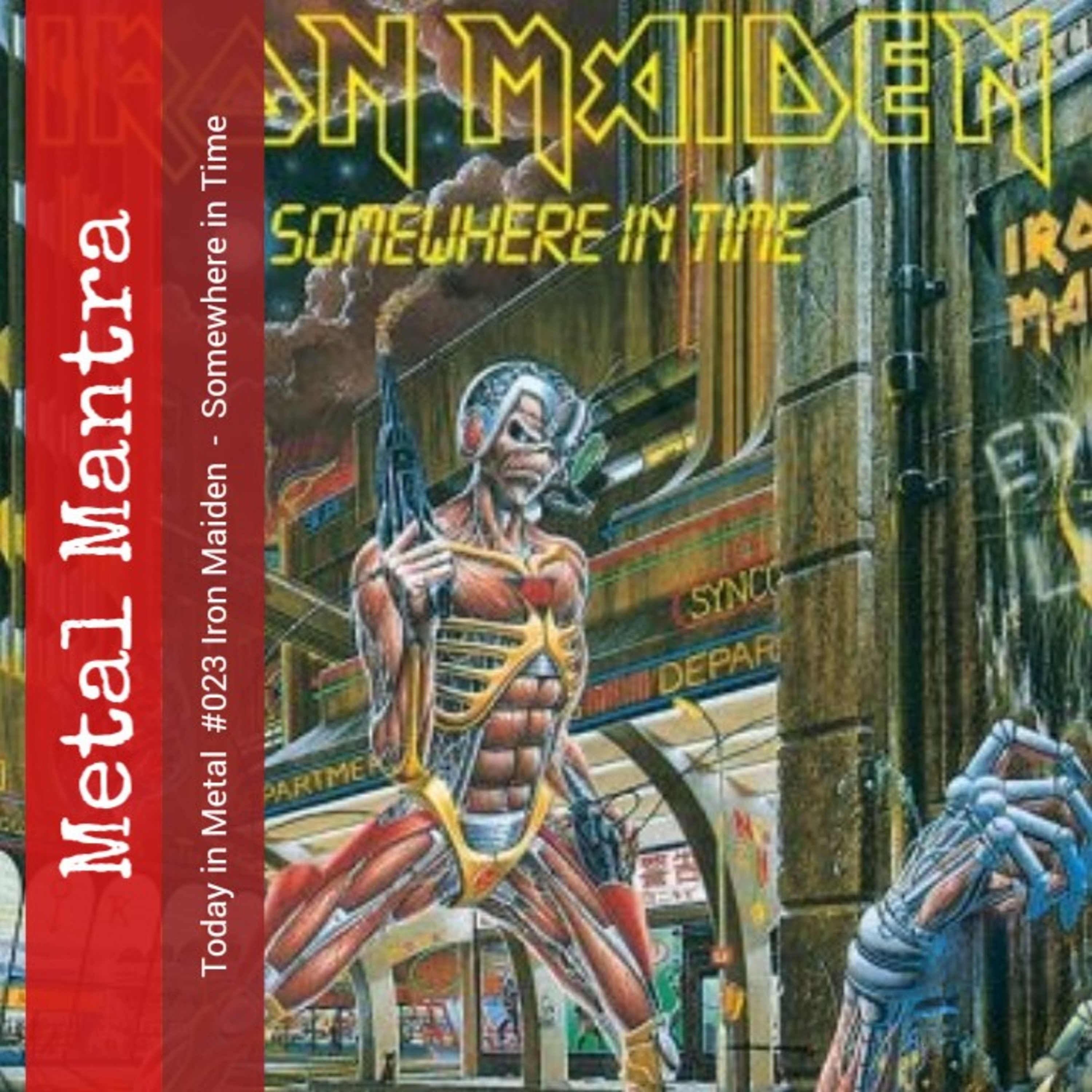 Today in Metal #023 - Iron Maiden - Somewhere in Time 