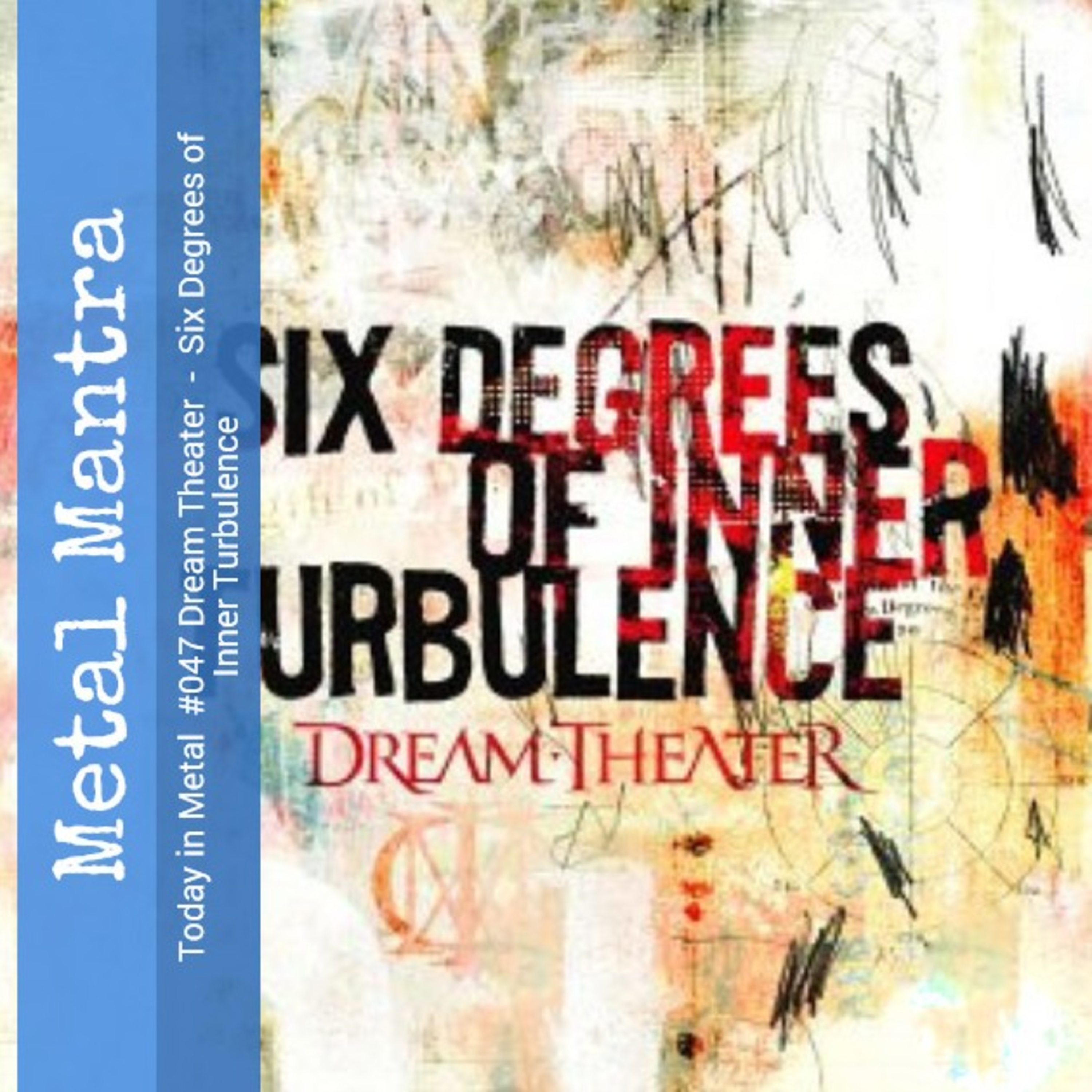 Today in Metal #047 Dream Theater -  Six Degrees of Inner Turbulence