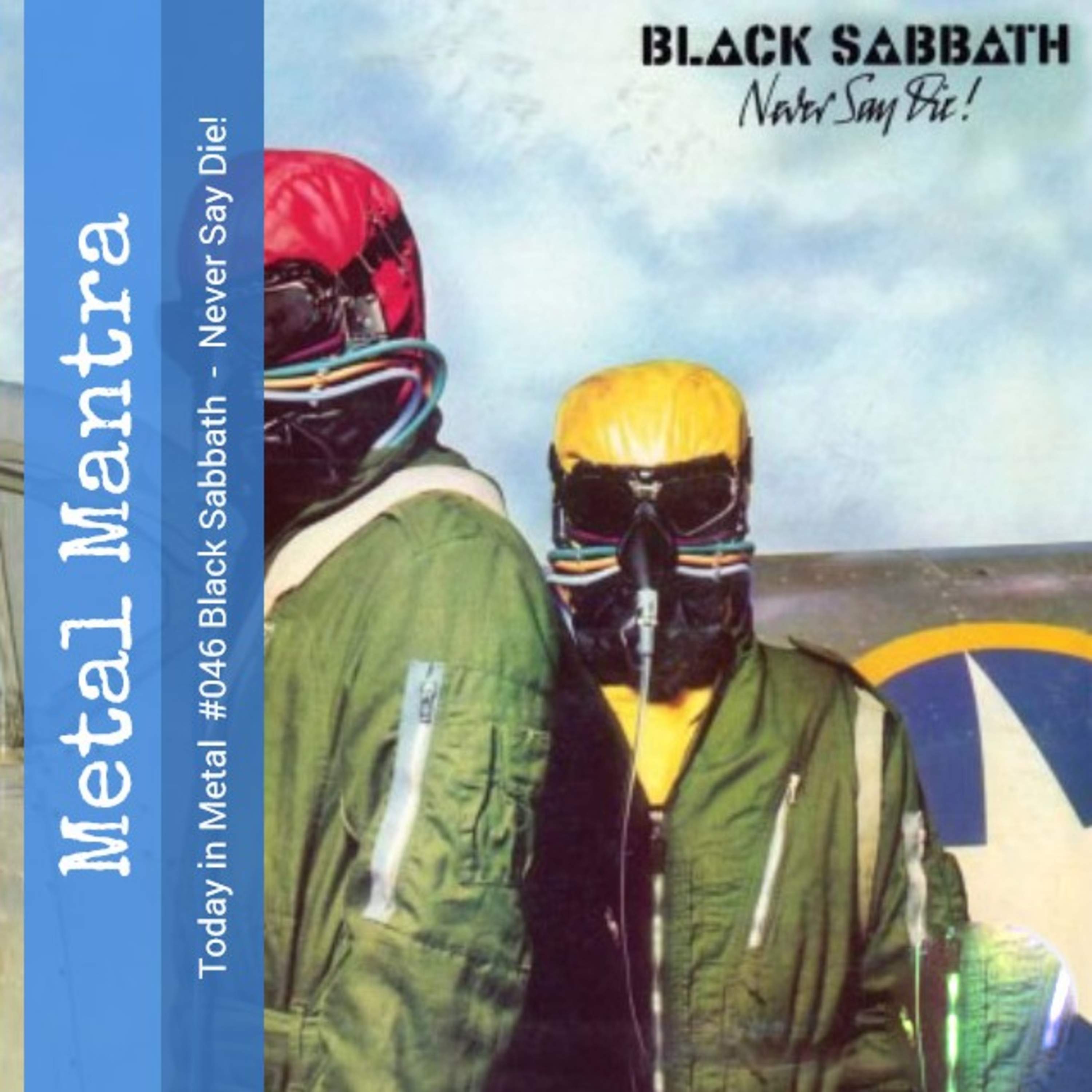 Today in Metal #046 Black Sabbath -  Never Say Die! episode artwork