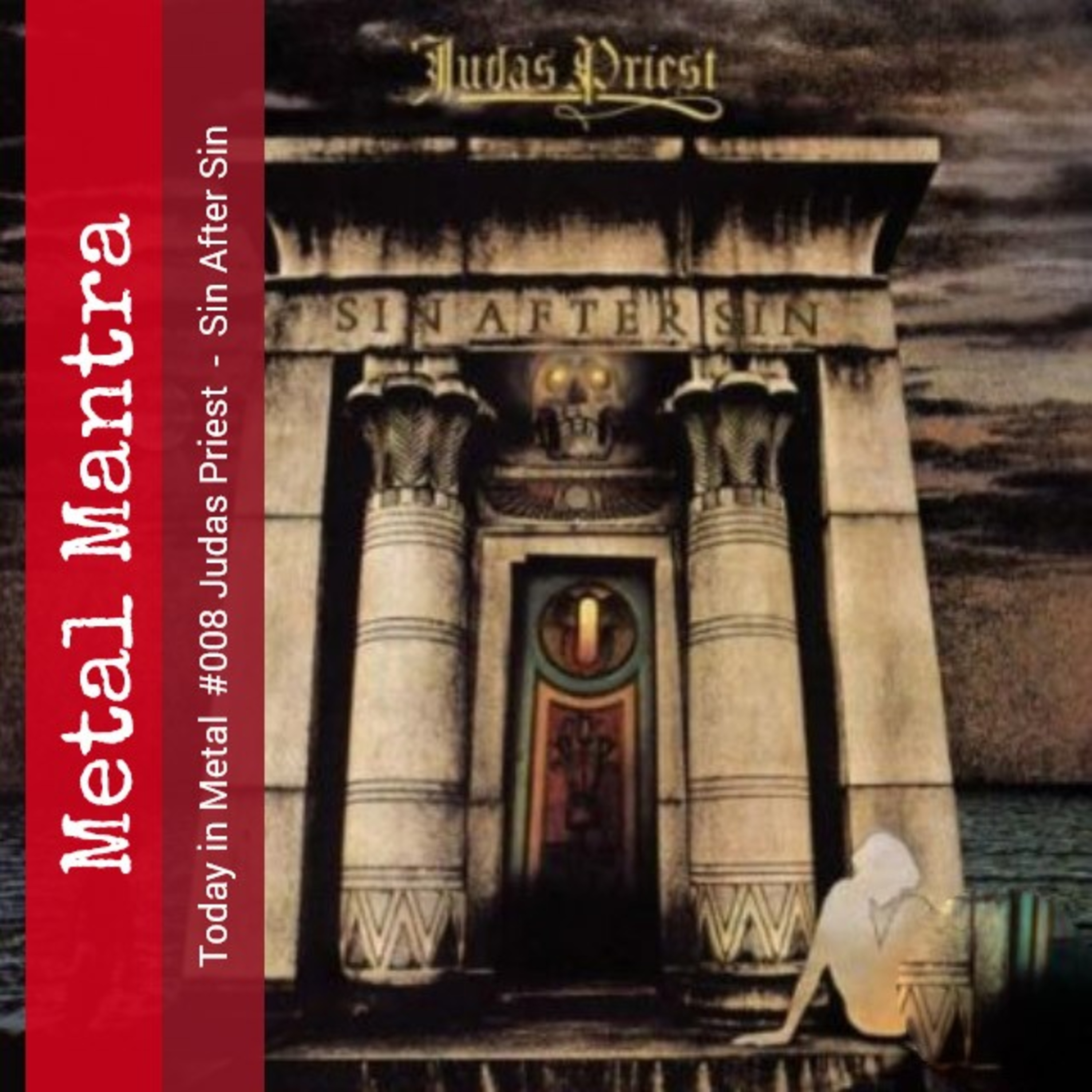 Today in Metal #008 Judas Priest -  Sin After Sin episode artwork