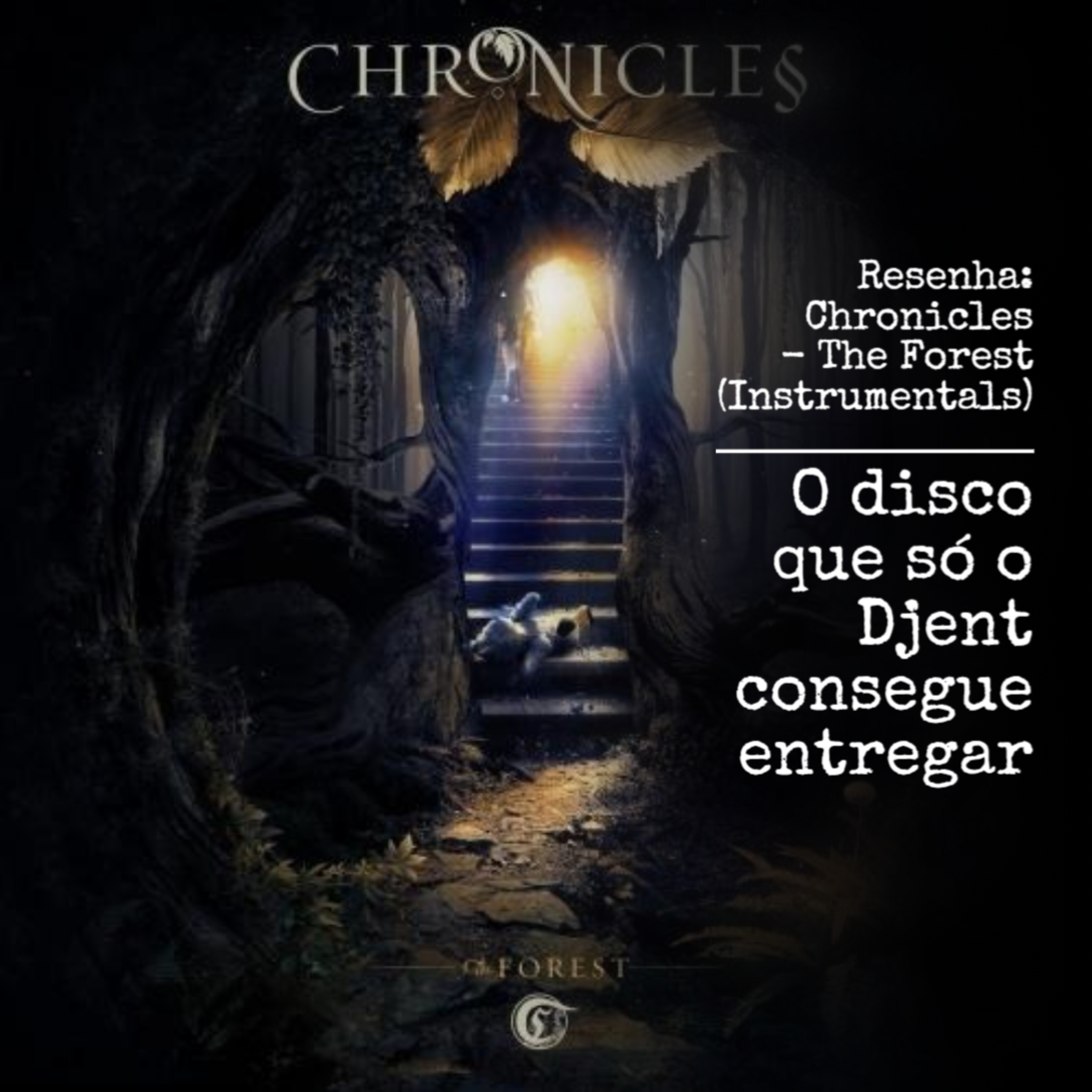 Resenha: Chronicles - The Forest (Instrumentals) (Djent Americano) episode artwork