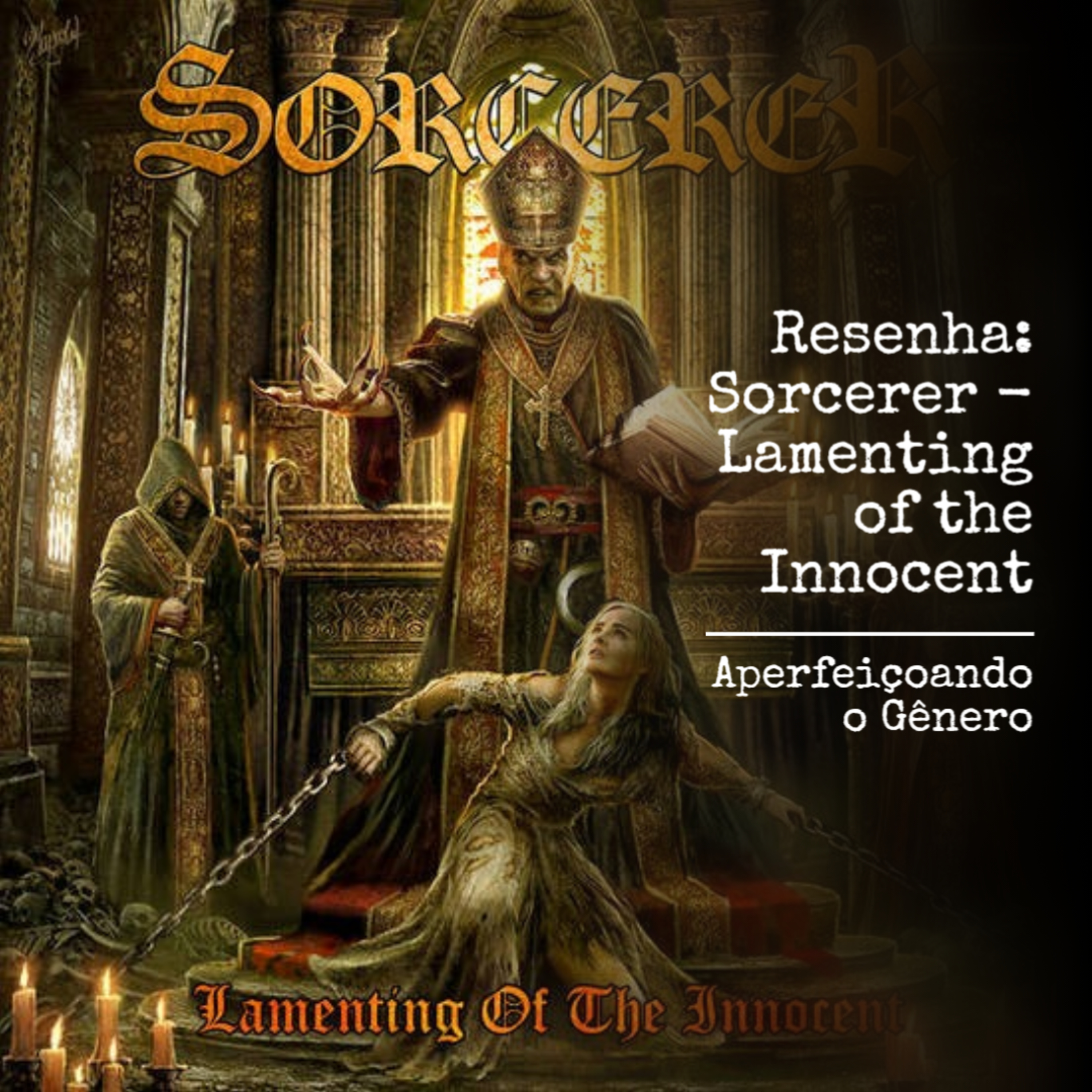 Resenha: Sorcerer - Lamenting of the Innocent (Epic Doom Metal Sueco)