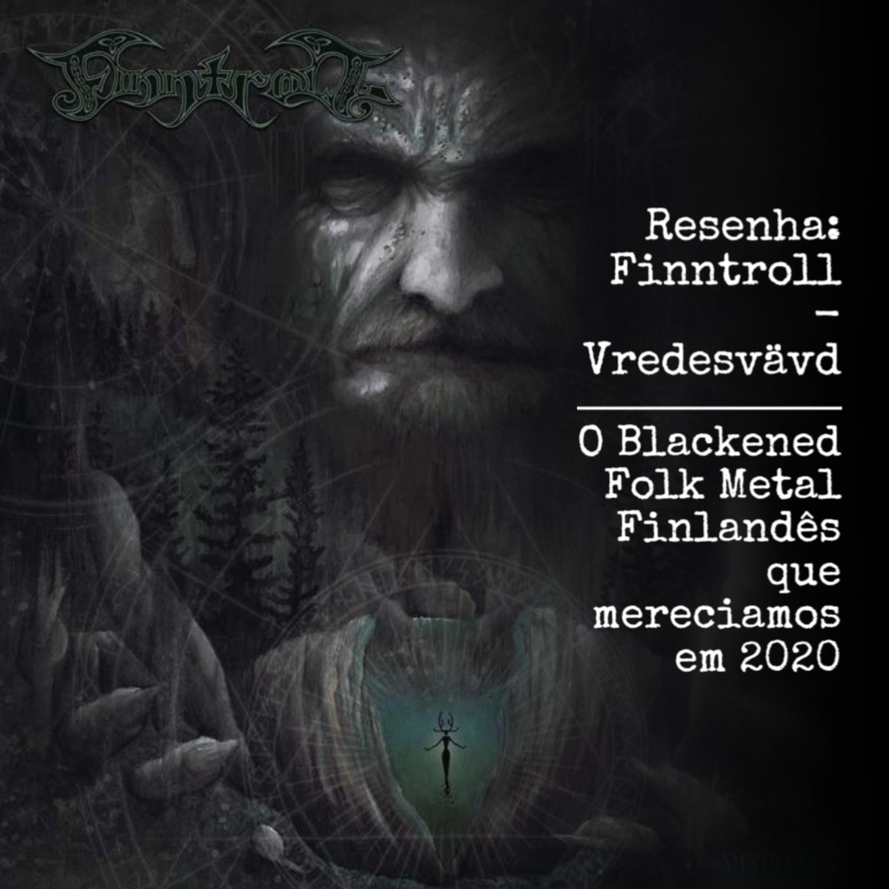 Resenha: Finntroll - Vredesvävd (Blackened Folk Metal Finlandês) episode artwork