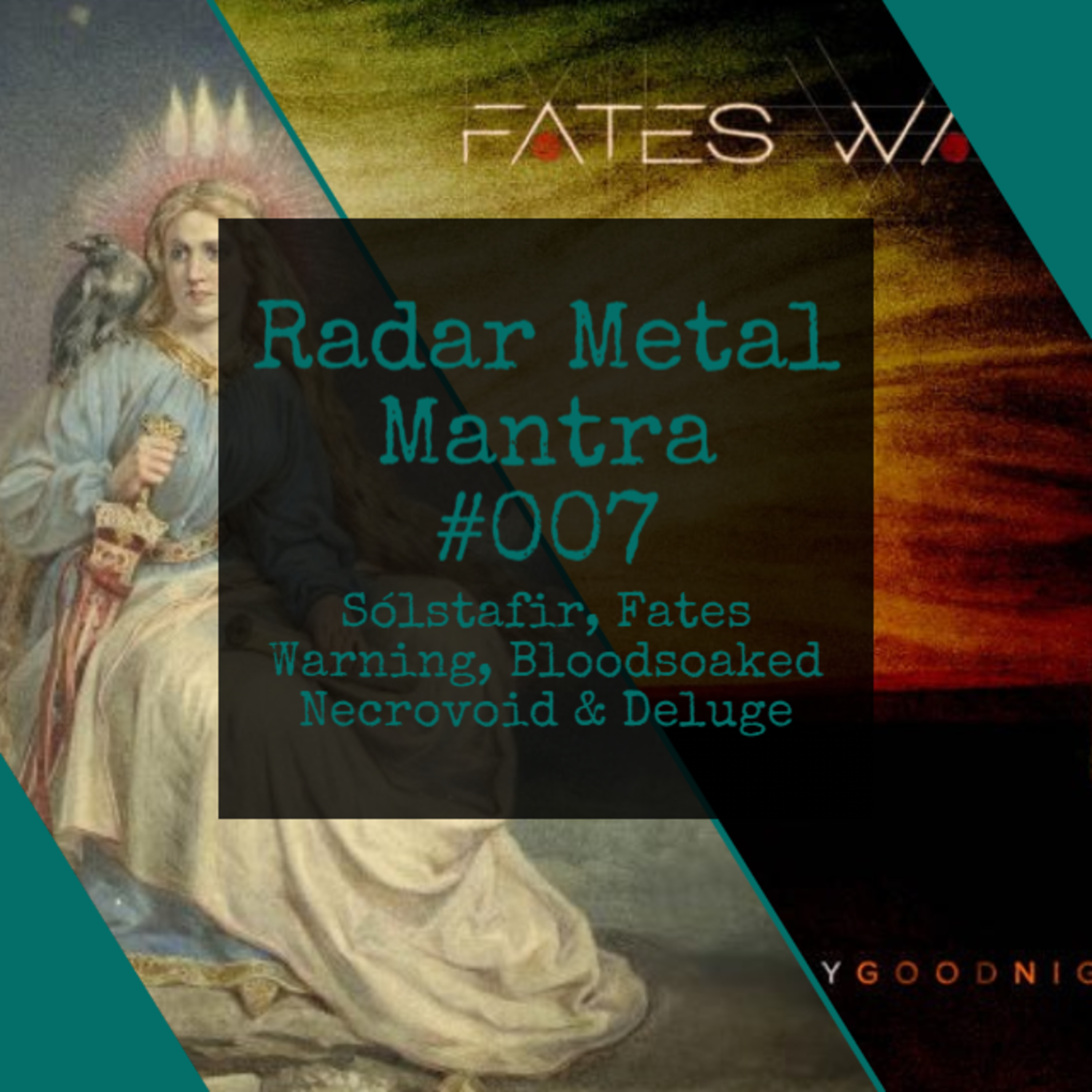 Radar Metal Mantra #007 - Sólstafir, Fates Warning, Bloodsoaked Necrovoid & Deluge episode artwork