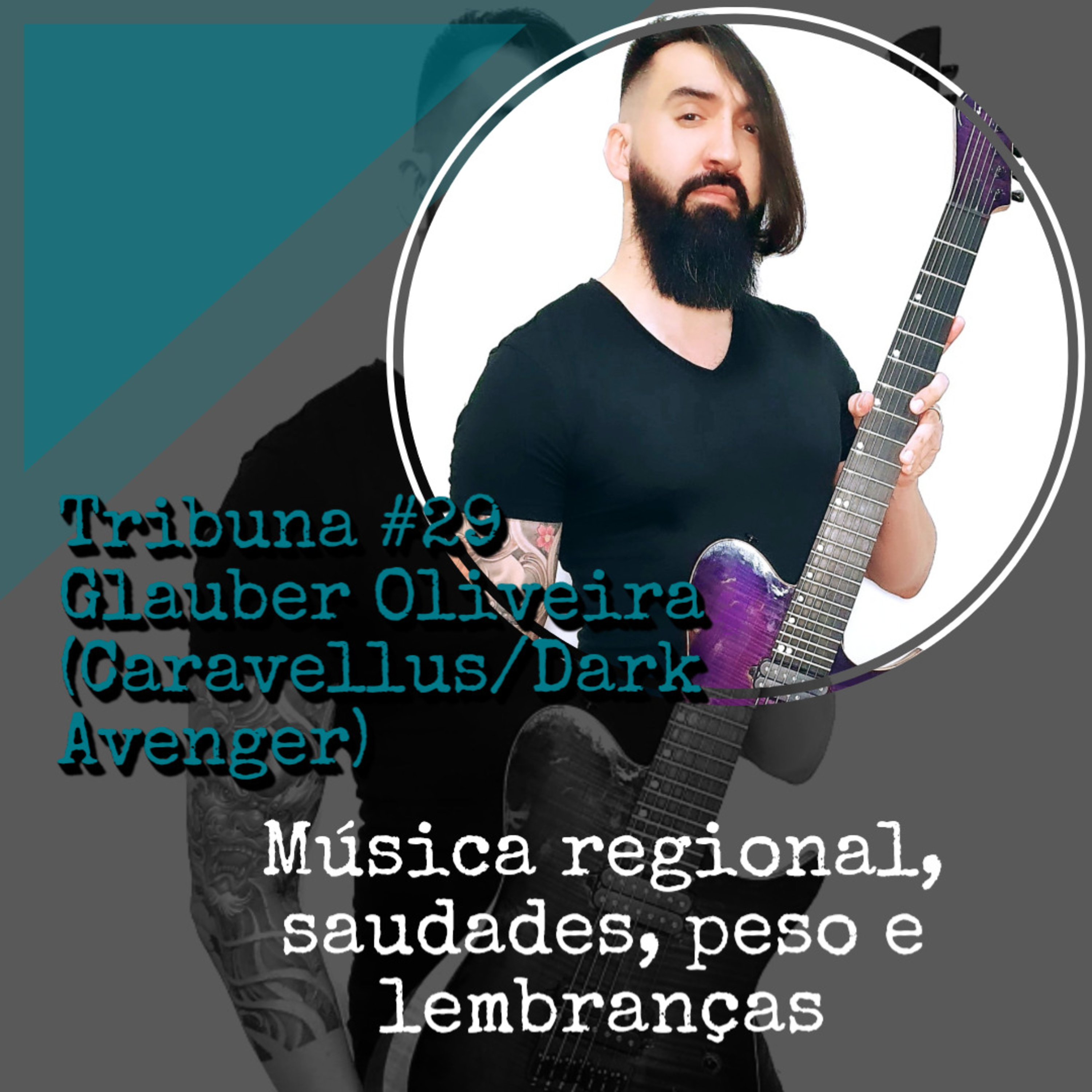 Tribuna #29 Glauber Oliveira (Caravellus/Dark Avenger) - O Peso Brasileiro episode artwork