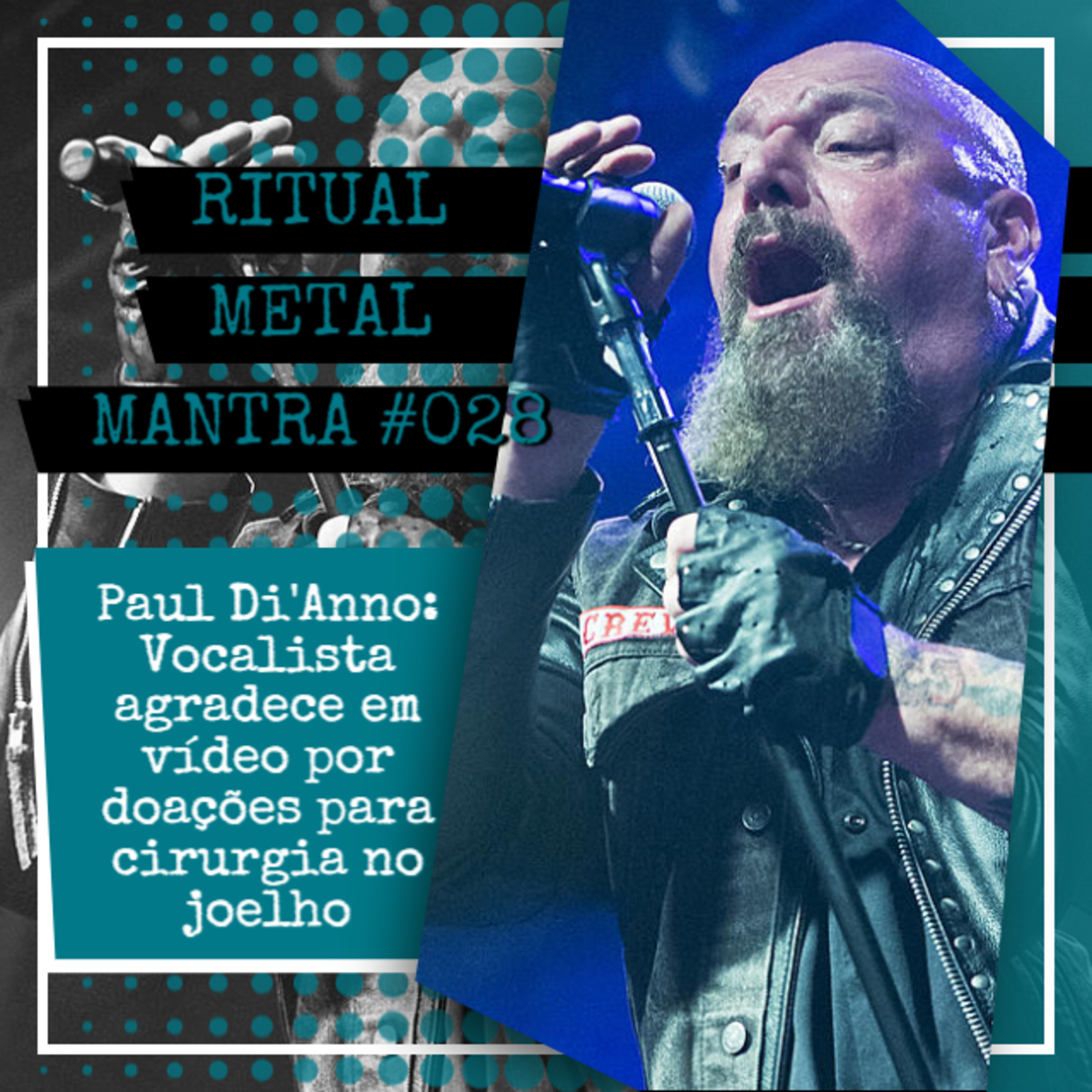 Paul Di'Anno: Vocalista agradece em vídeo por doações para cirurgia no joelho - Ritual Metal Mantra #028
