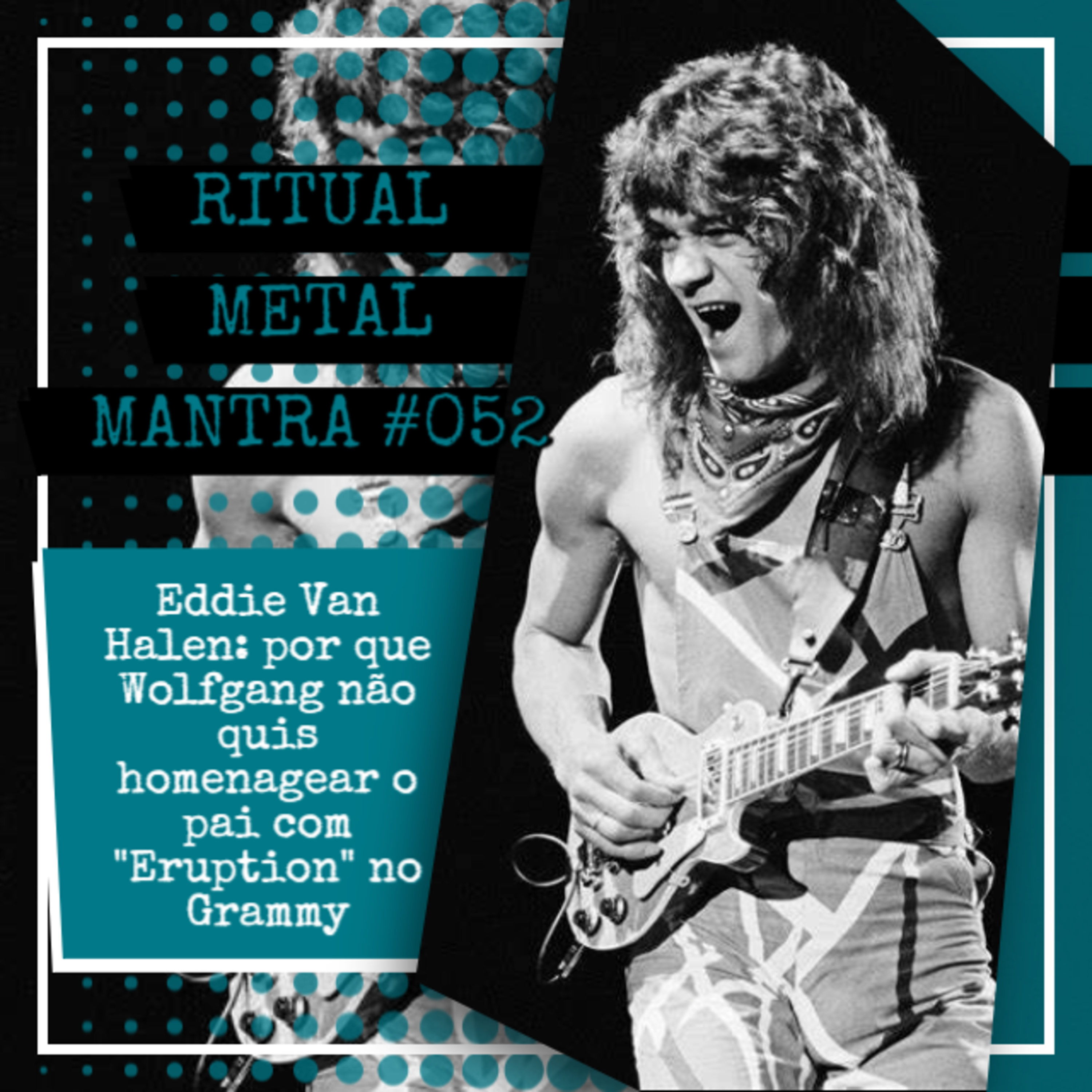 Eddie Van Halen: por que Wolfgang não quis homenagear o pai com 