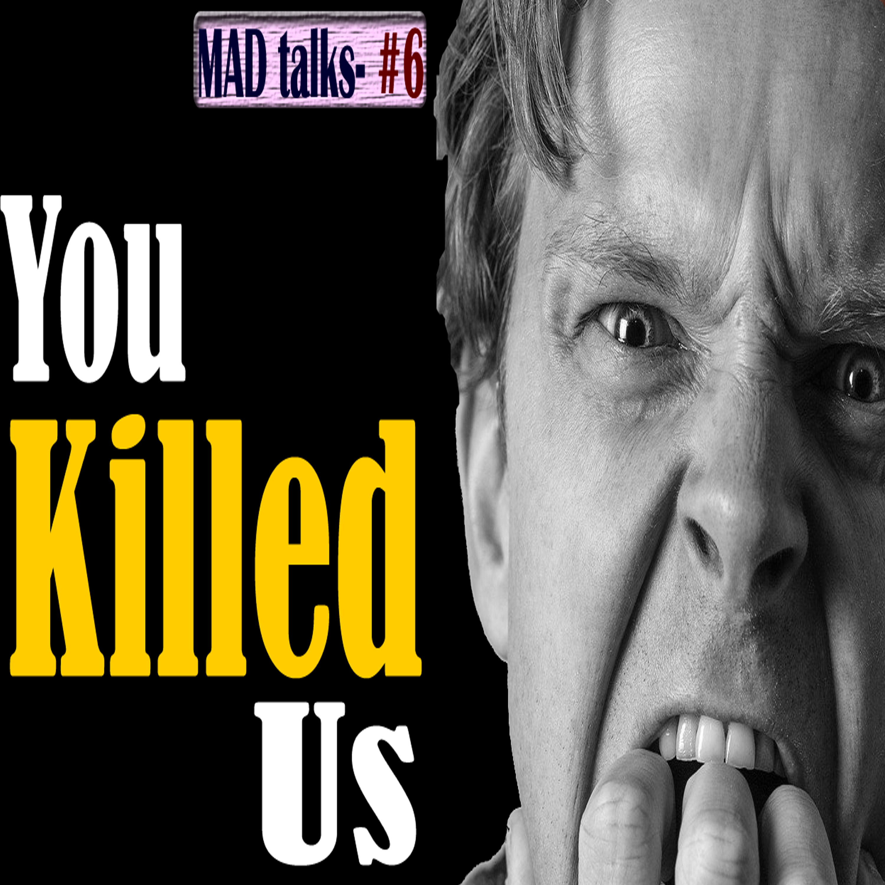MAD talks.