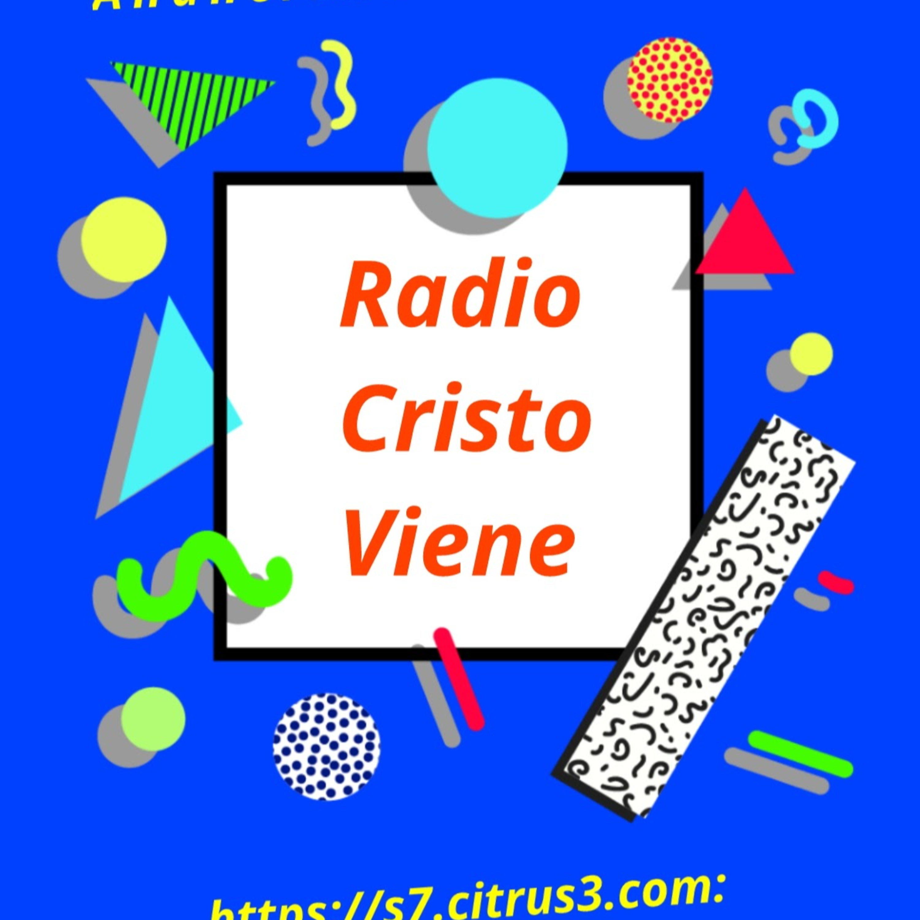 Podcasts De Radio Cristo Viene