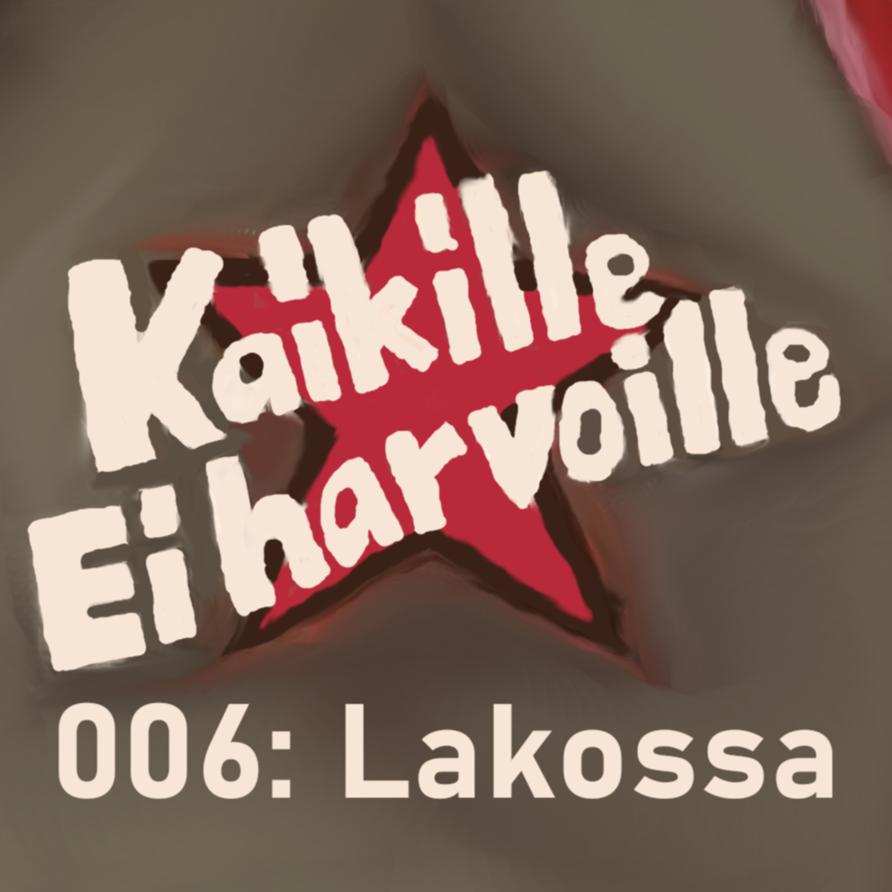 Kaikille, Ei Harvoille 006: Avaruusmies Lakossa episode artwork