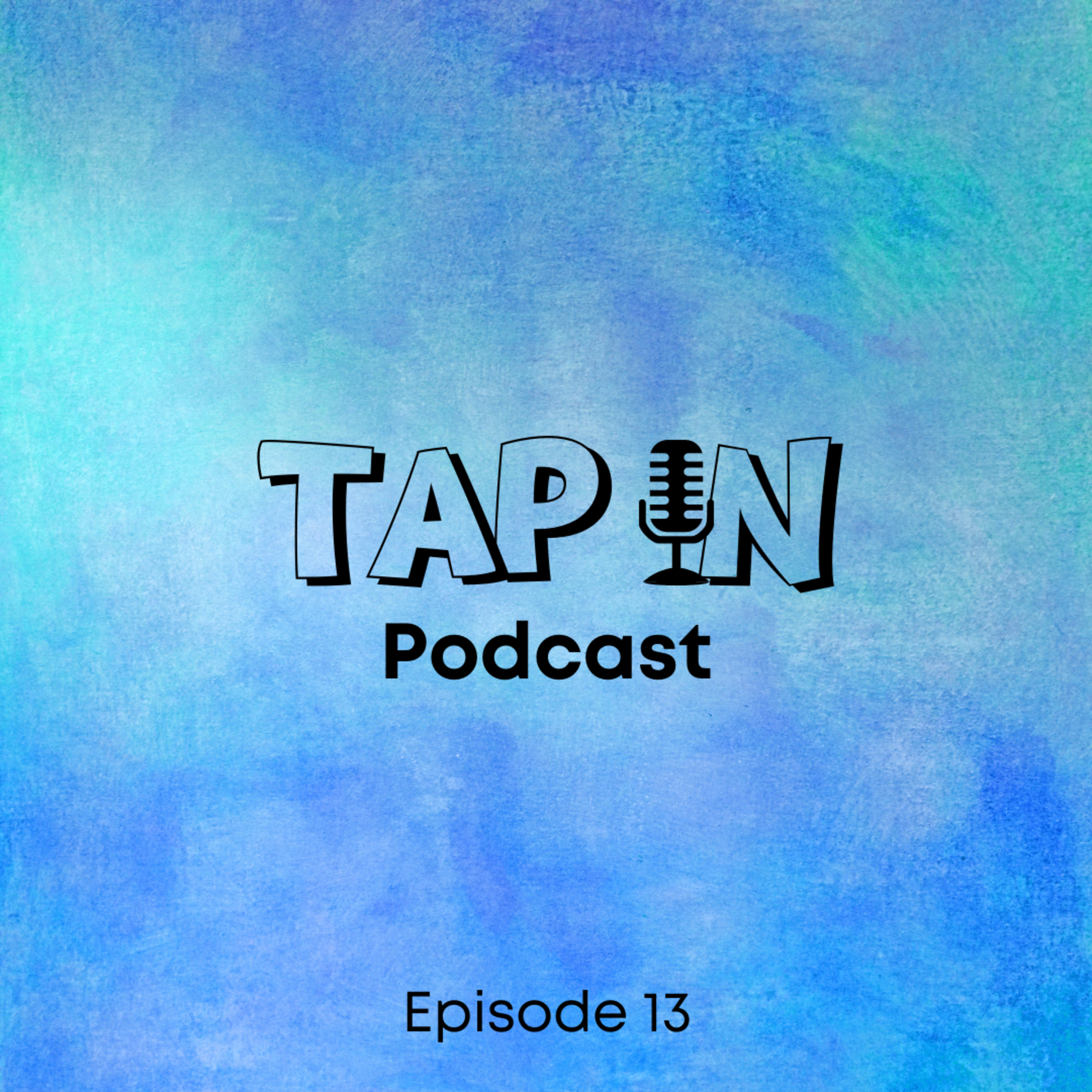 Tap In Podcast