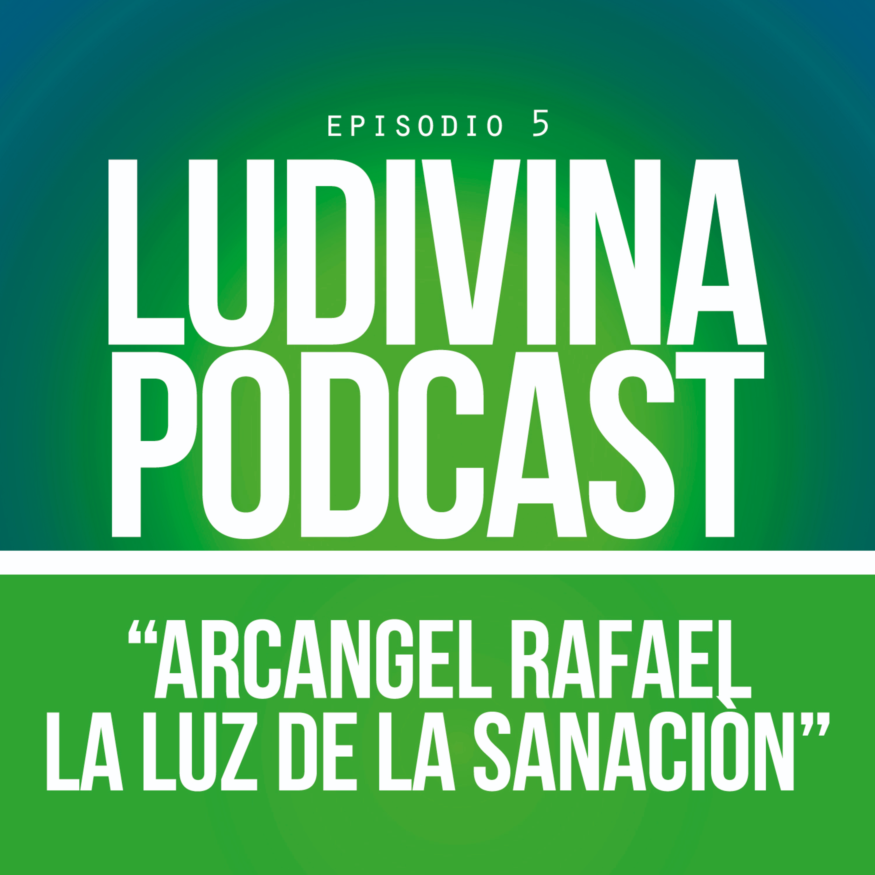 Petición y oración al "Arcángel Rafael" para la sanción de nuestro cuerpo y alma episode artwork