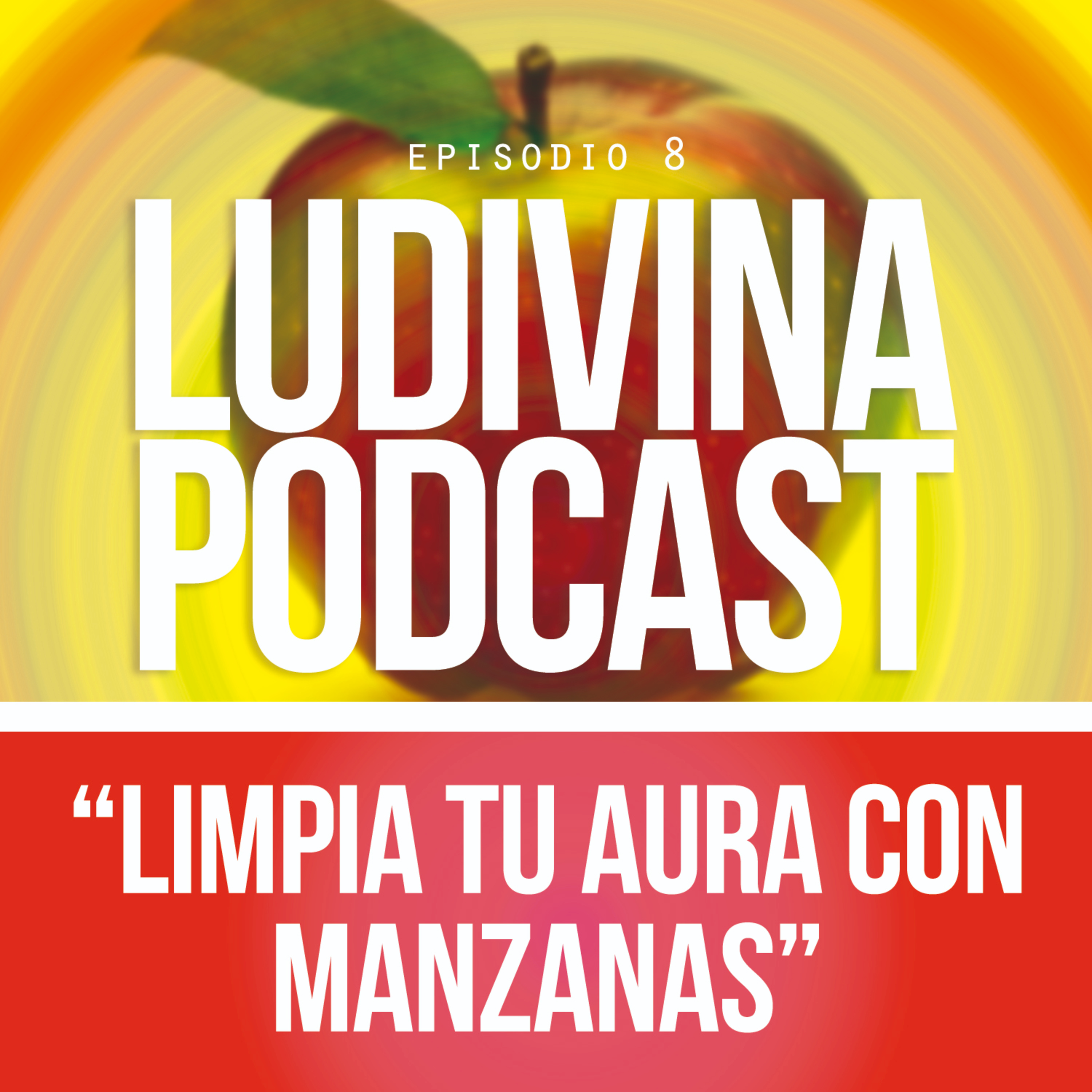 LIMPIA TU AURA CON MANZANAS episode artwork