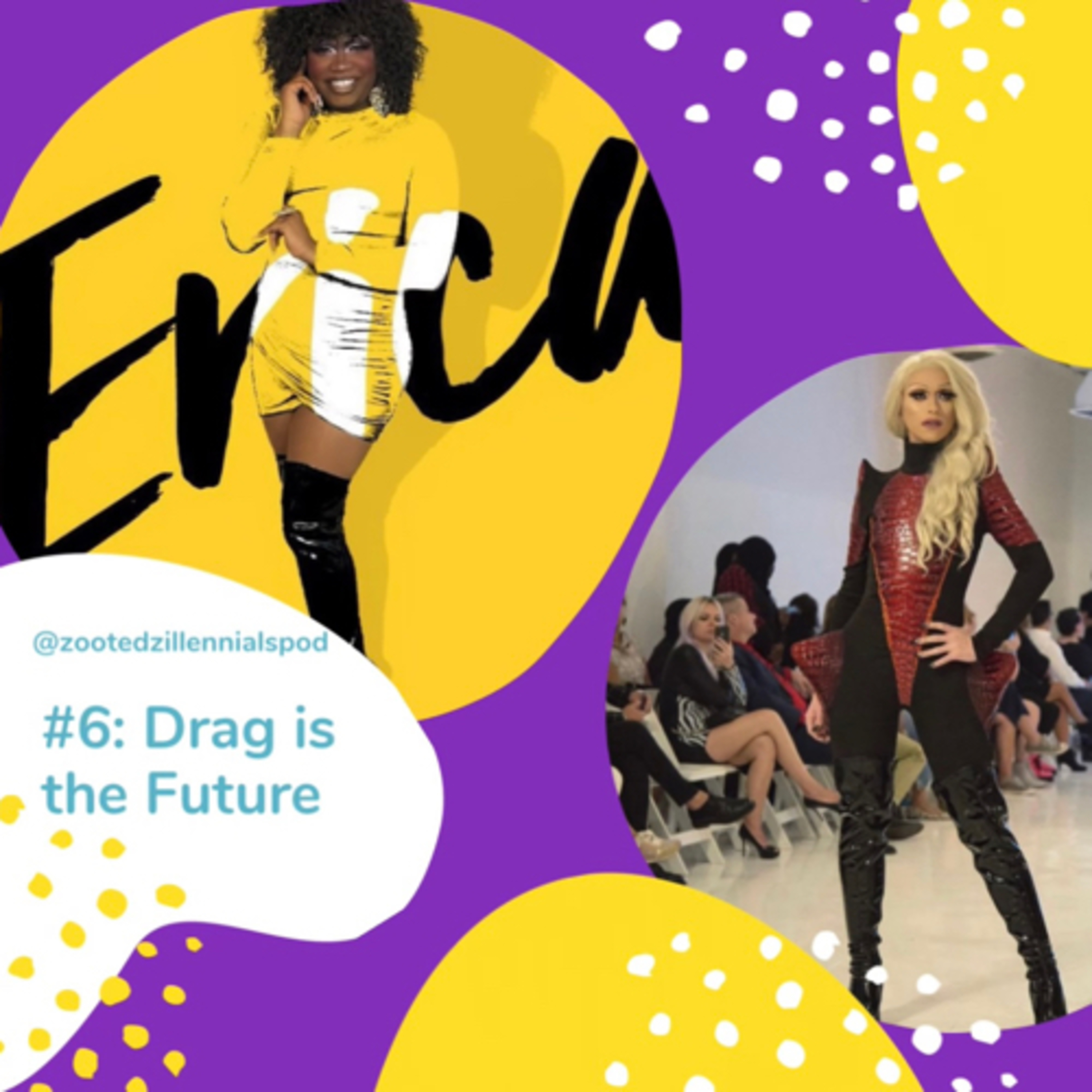 #6: Drag is the Future episode artwork
