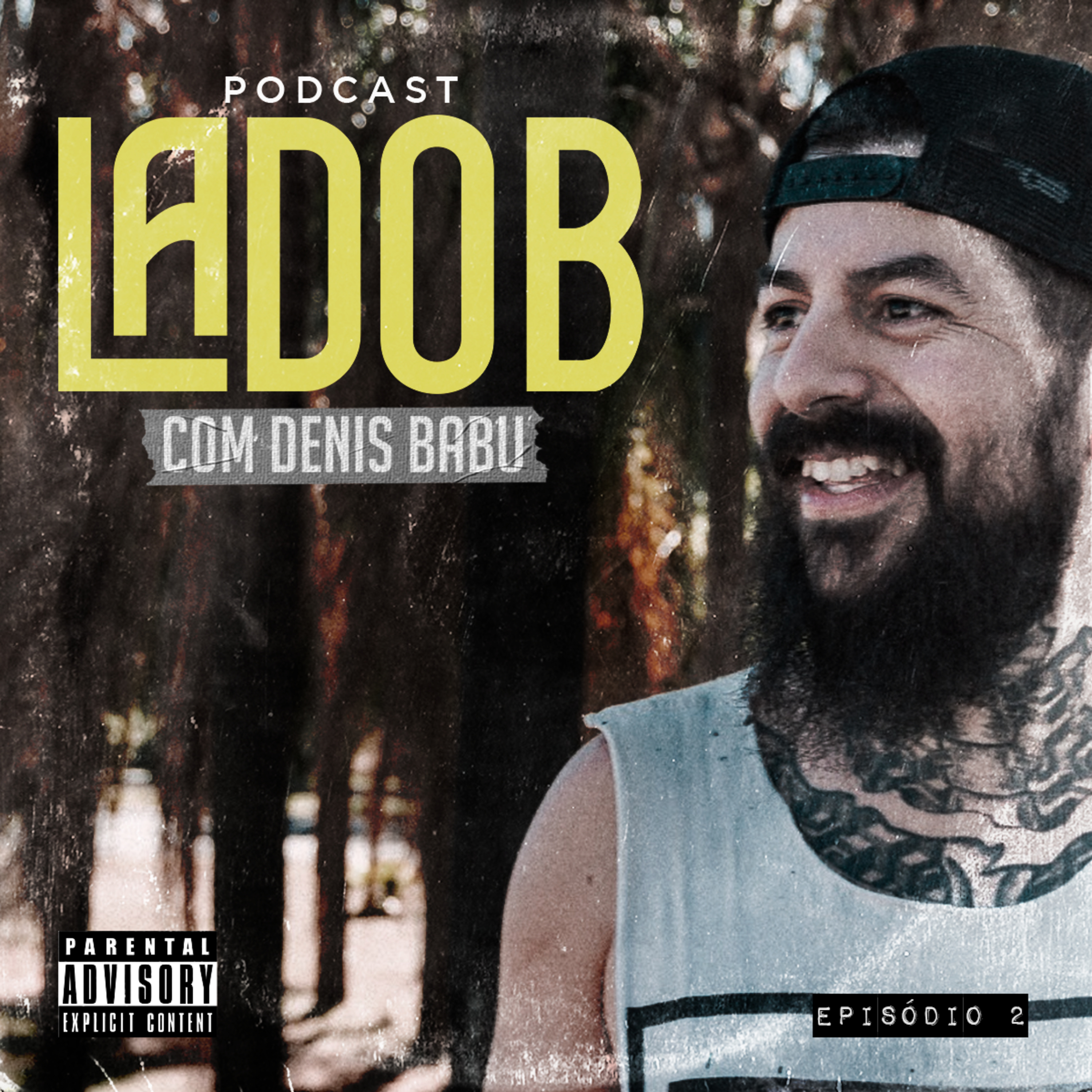 LADO B #2 - Denis Babu