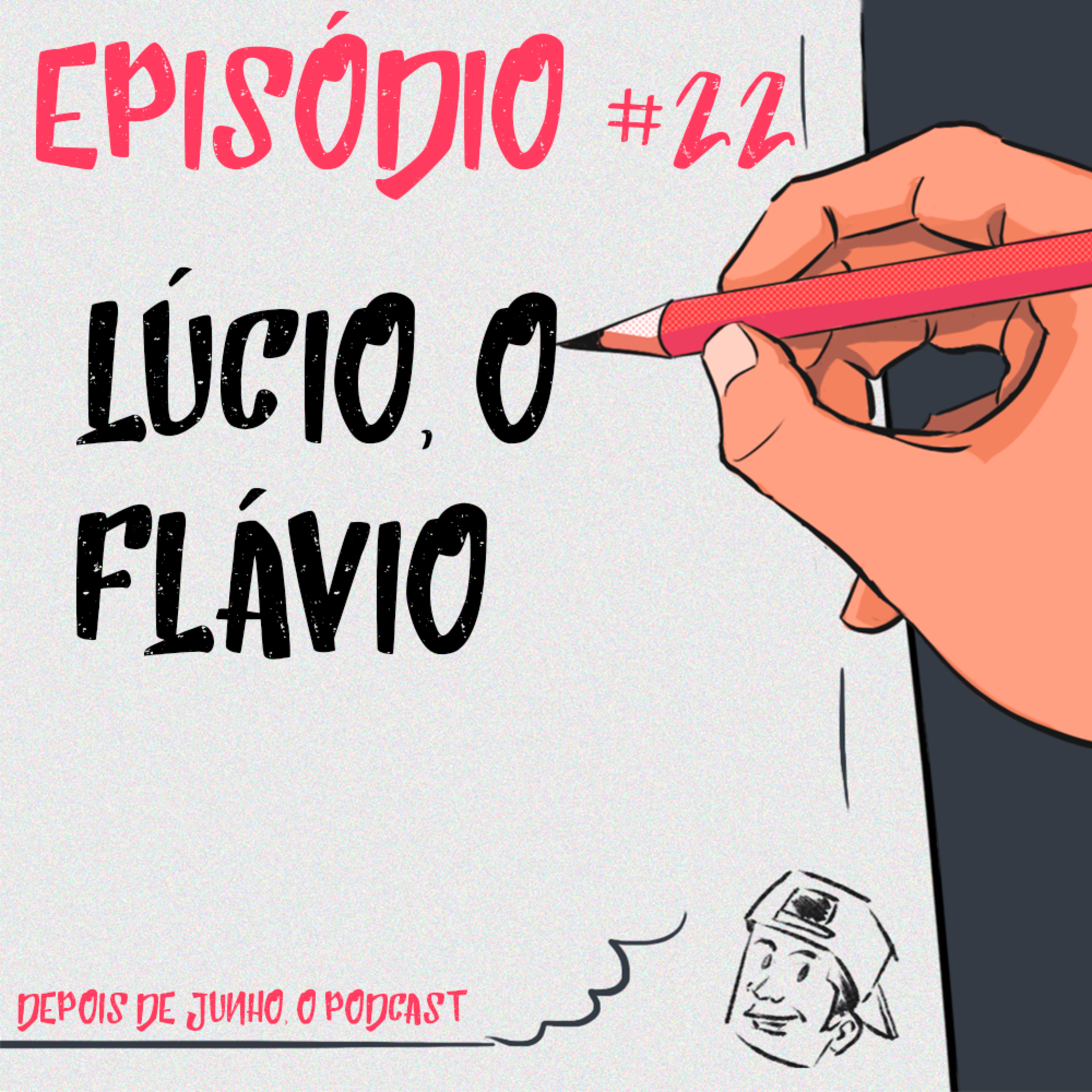 Depois de Junho, o podcast