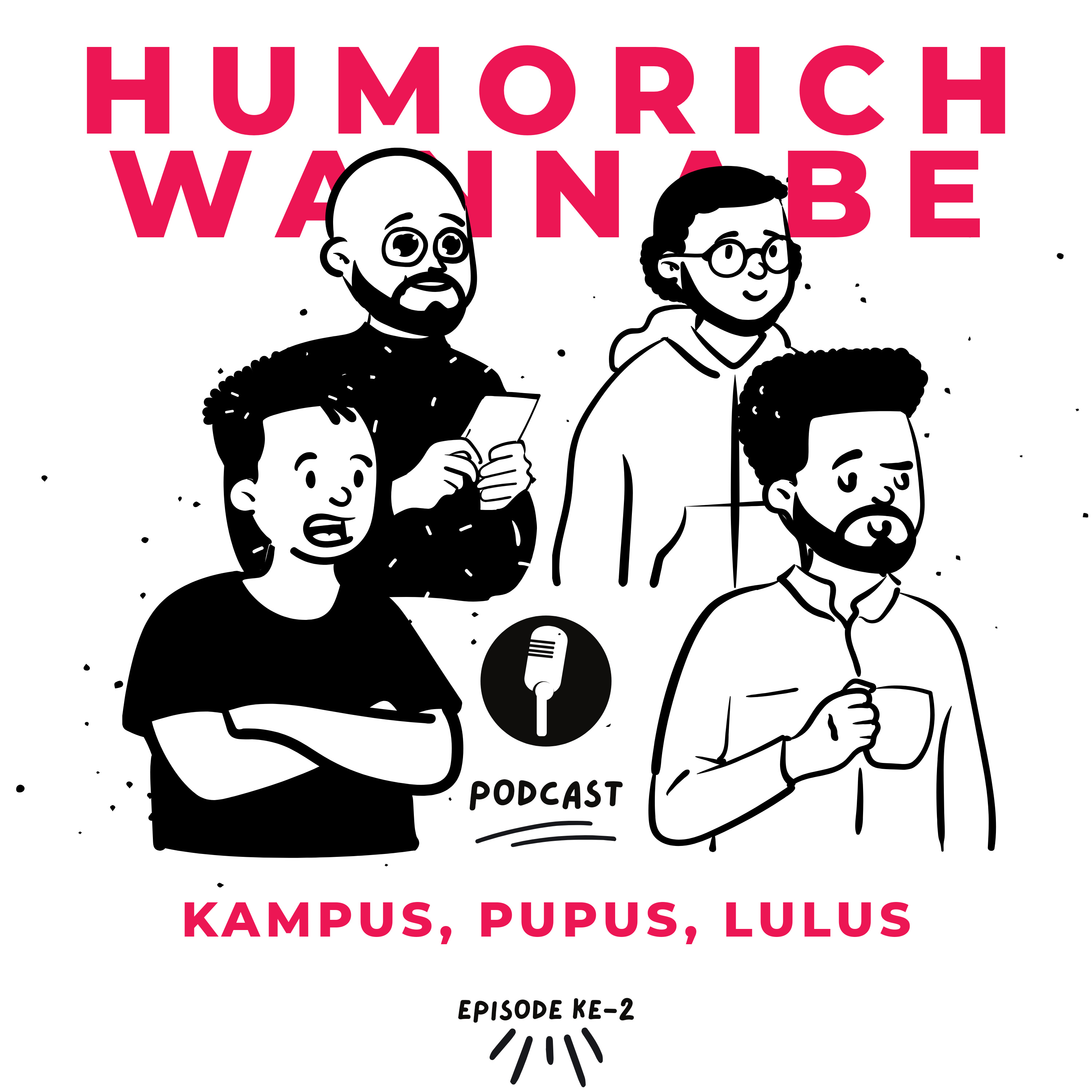 Eps 2 - Kampus, pupus, lulus
