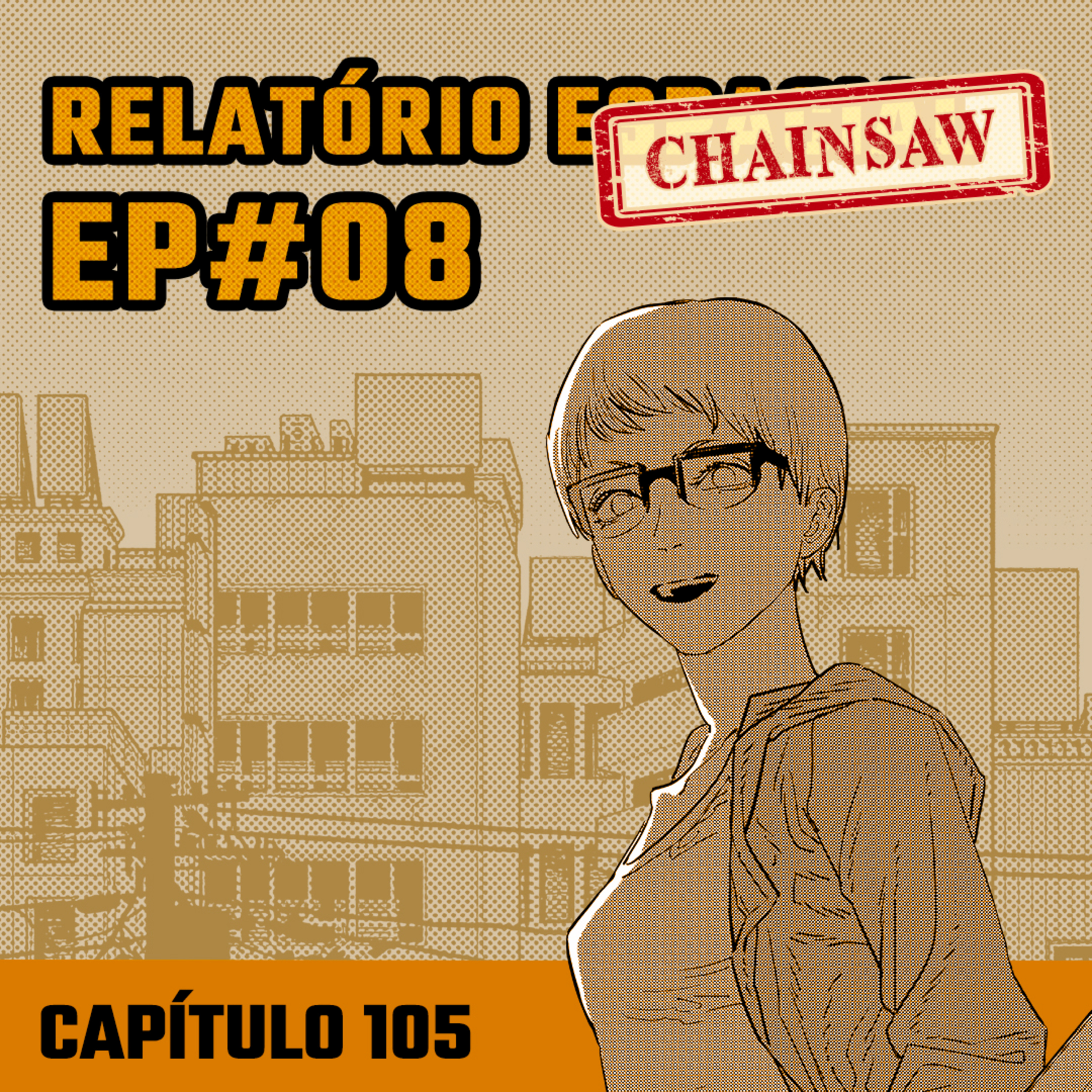 Relatório Chainsaw Man #08 - Capítulo 105: Ardor episode artwork