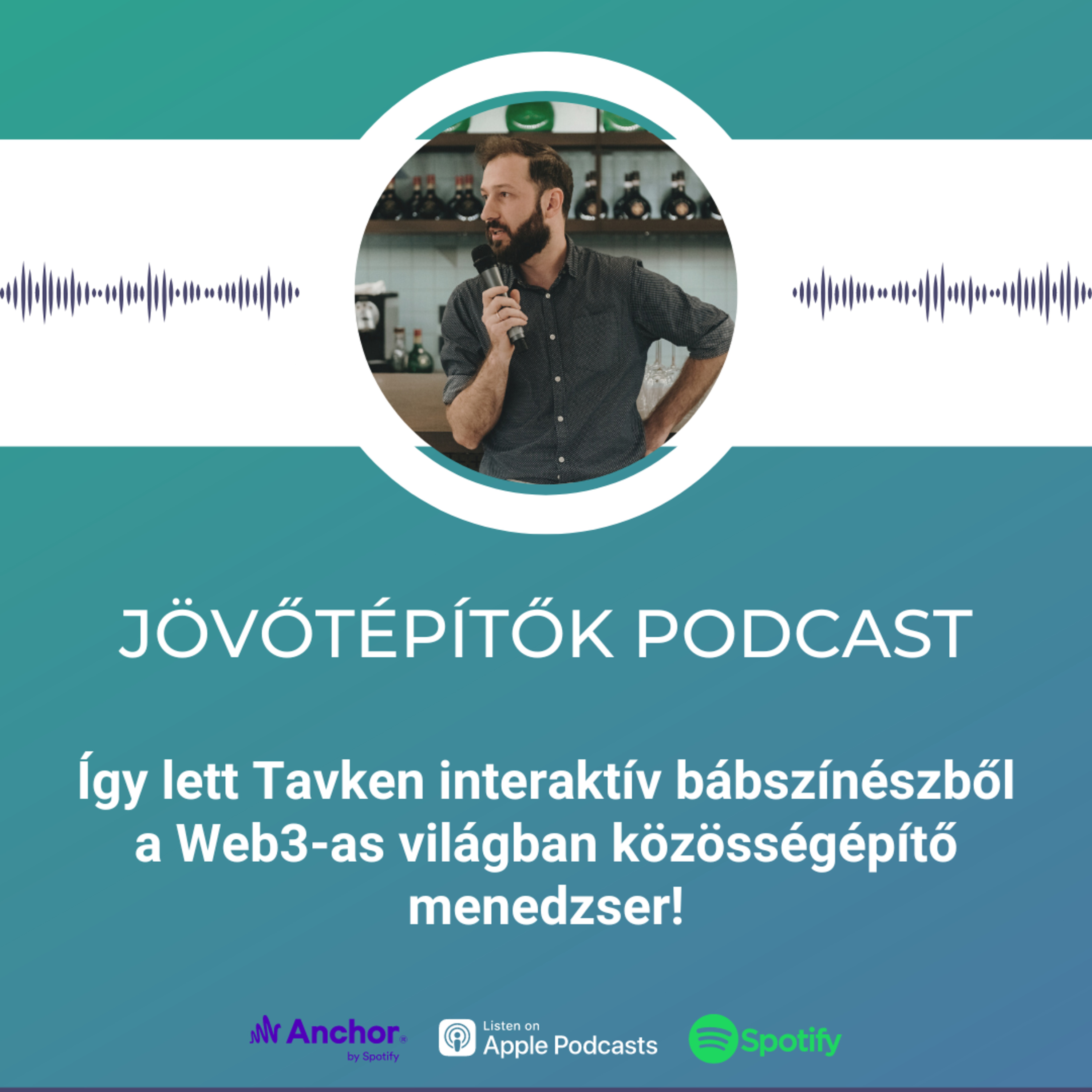Így lett Tavken interaktív bábszínészből a Web3-as világban közösségépítő menedzser! episode artwork