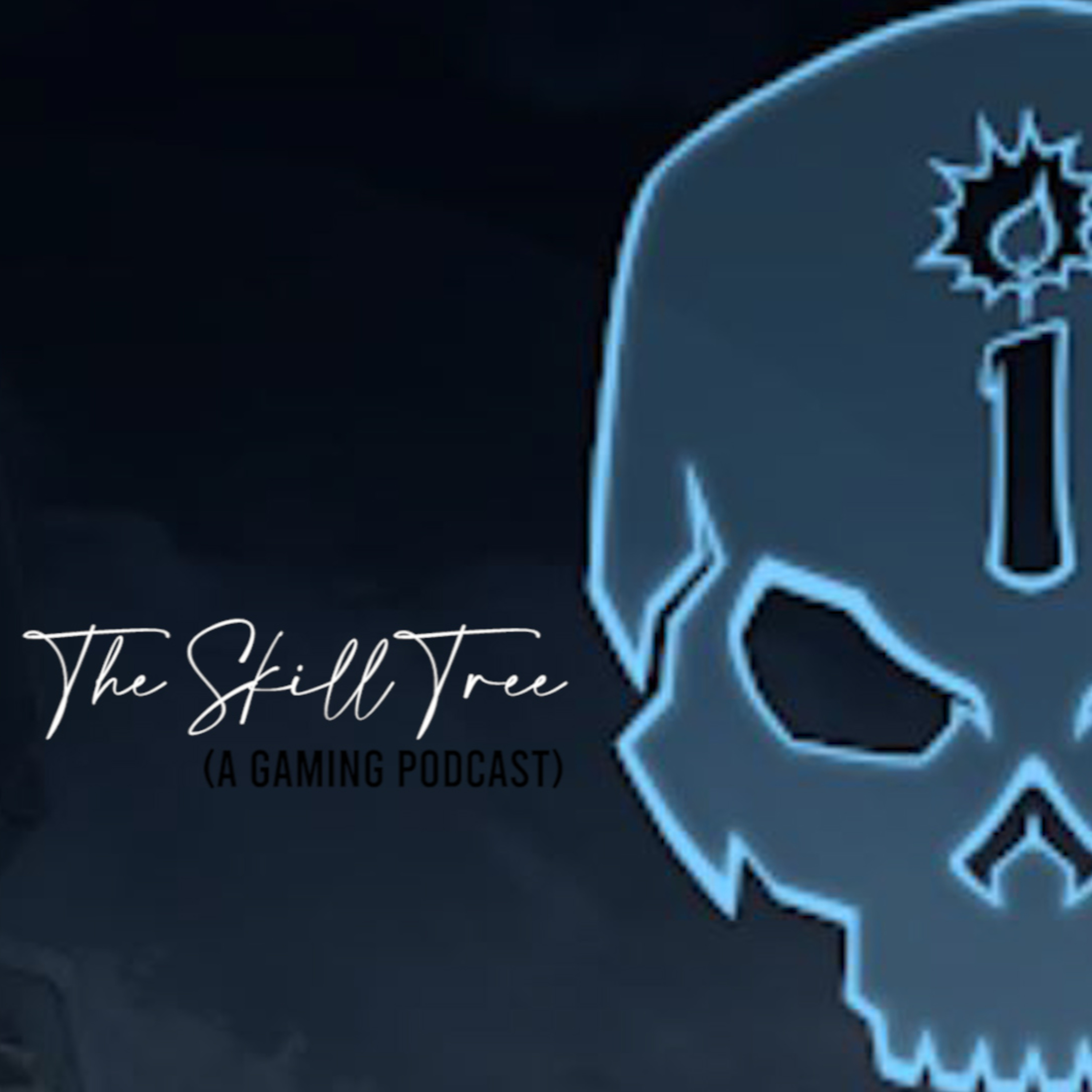 The Skill Tree (A Gaming Podcast)