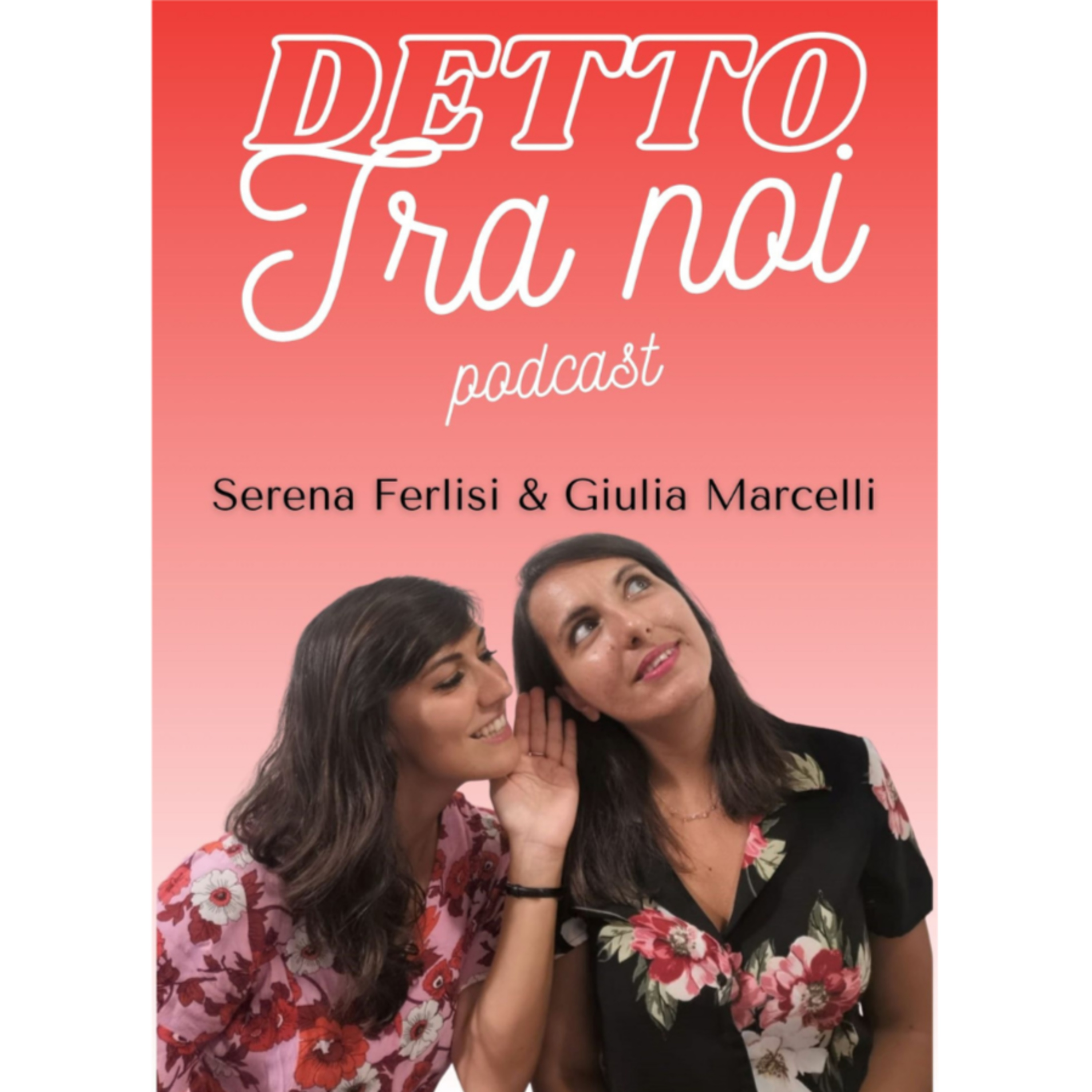 episodio n.1 DETTO TRA NOI: chi siamo e di cosa parla questo podcast episode artwork