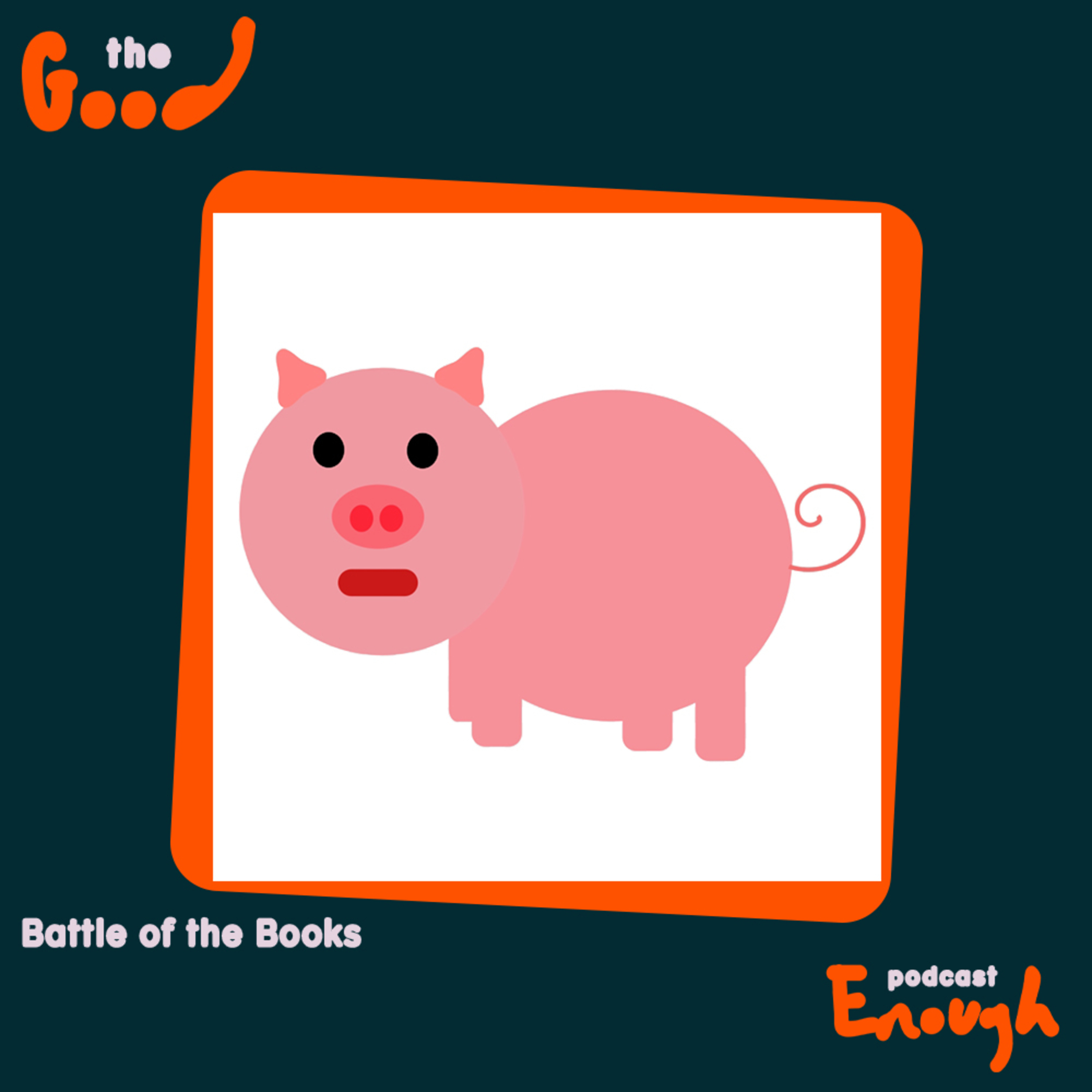 EP #56 - Battle of the Books - Good Enough Podcast episode artwork