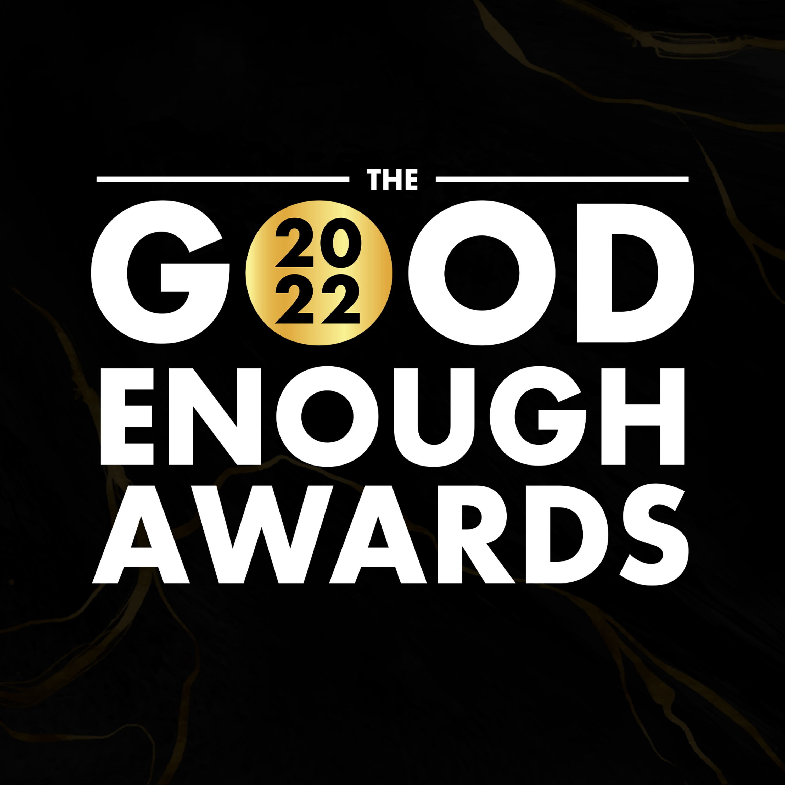 The 2022 Good Enough Awards - Good Enough Podcast episode artwork