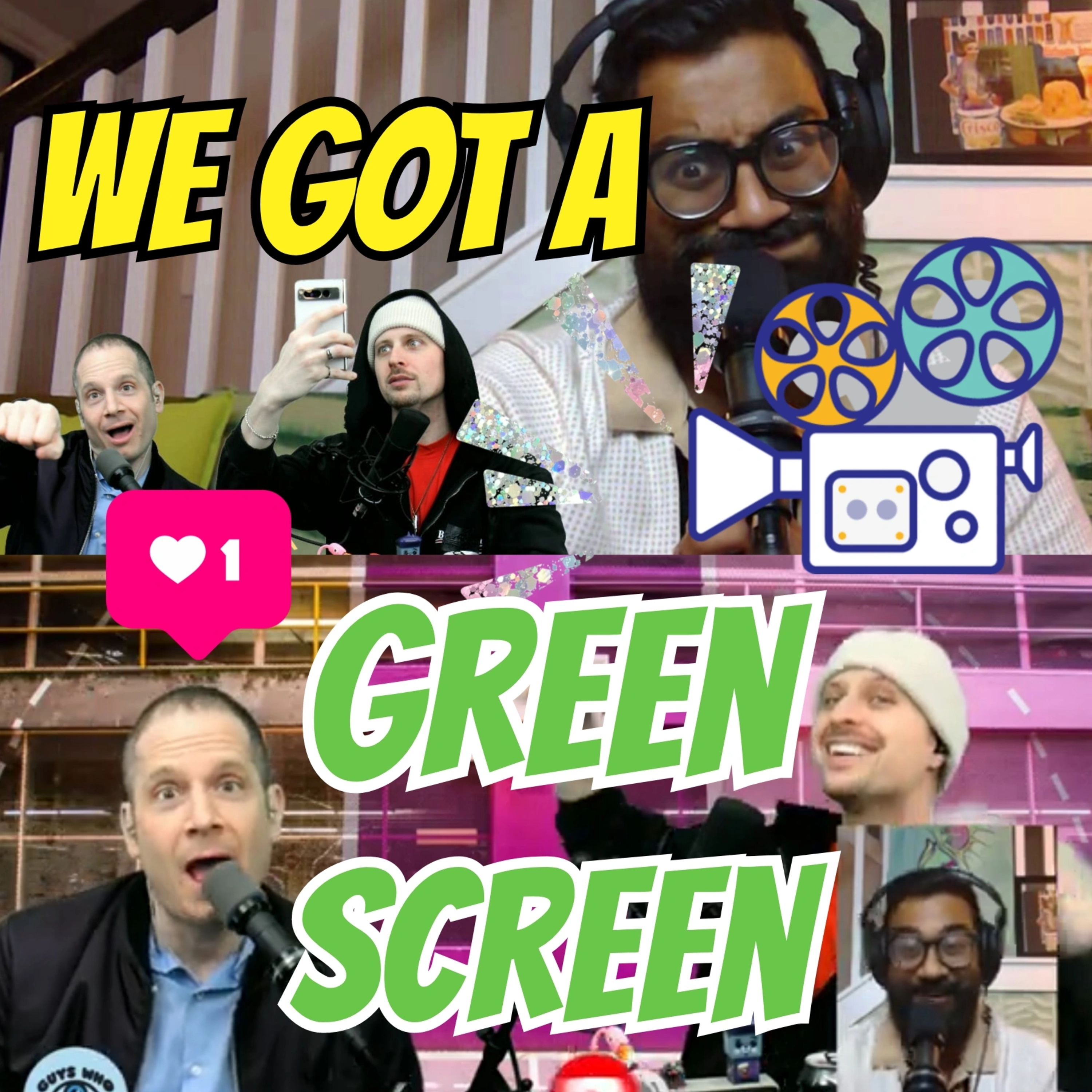 We Got a Green Screen
